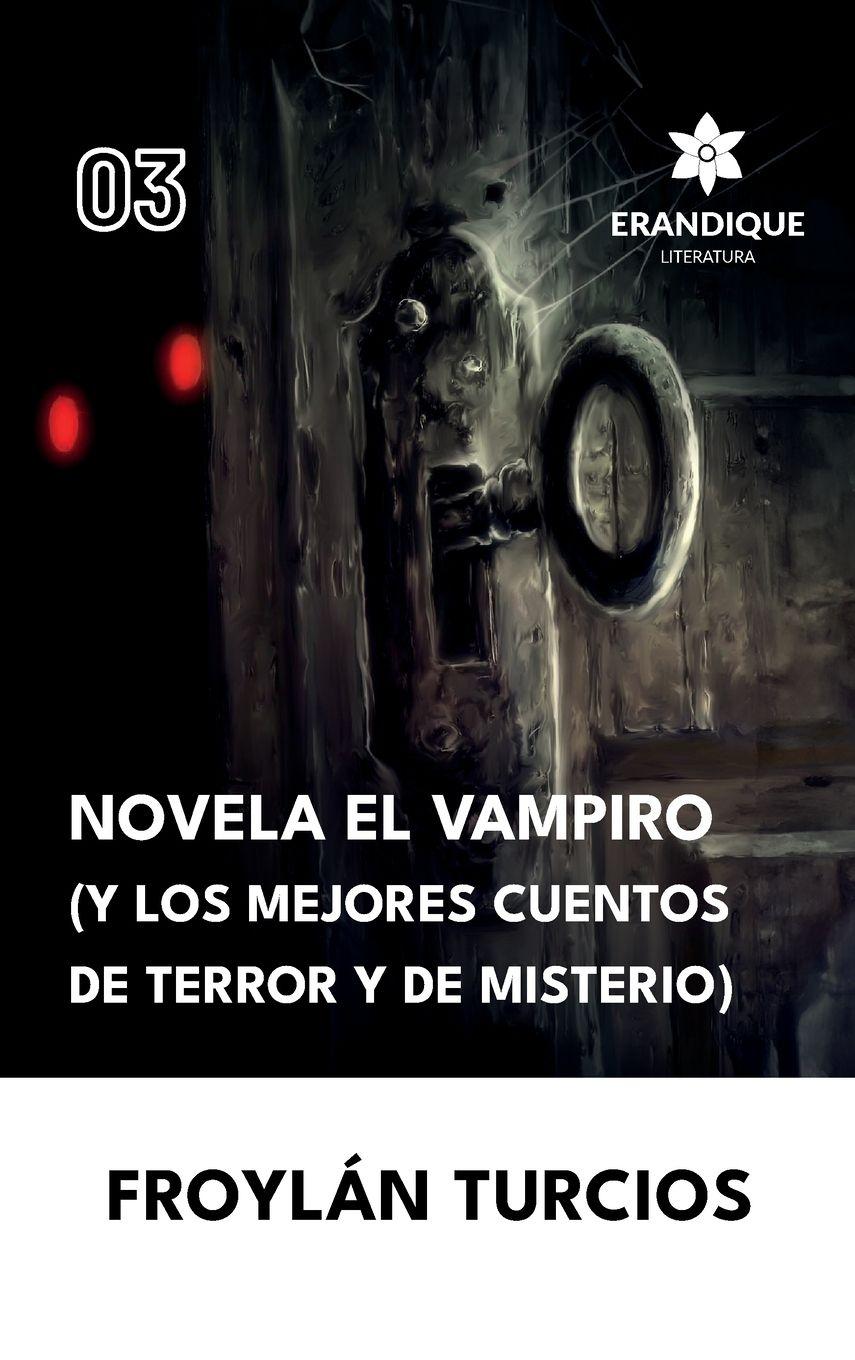 Vorderes Coverbild Novela El Vampiro (Y los Mejores cuentos de terror y misterio)