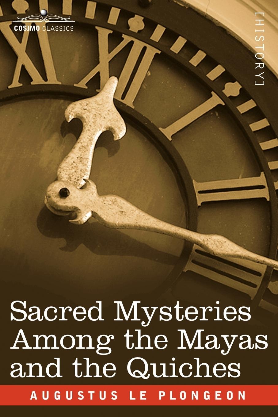 Vorderes Coverbild Sacred Mysteries Among the Mayas and the Quiches