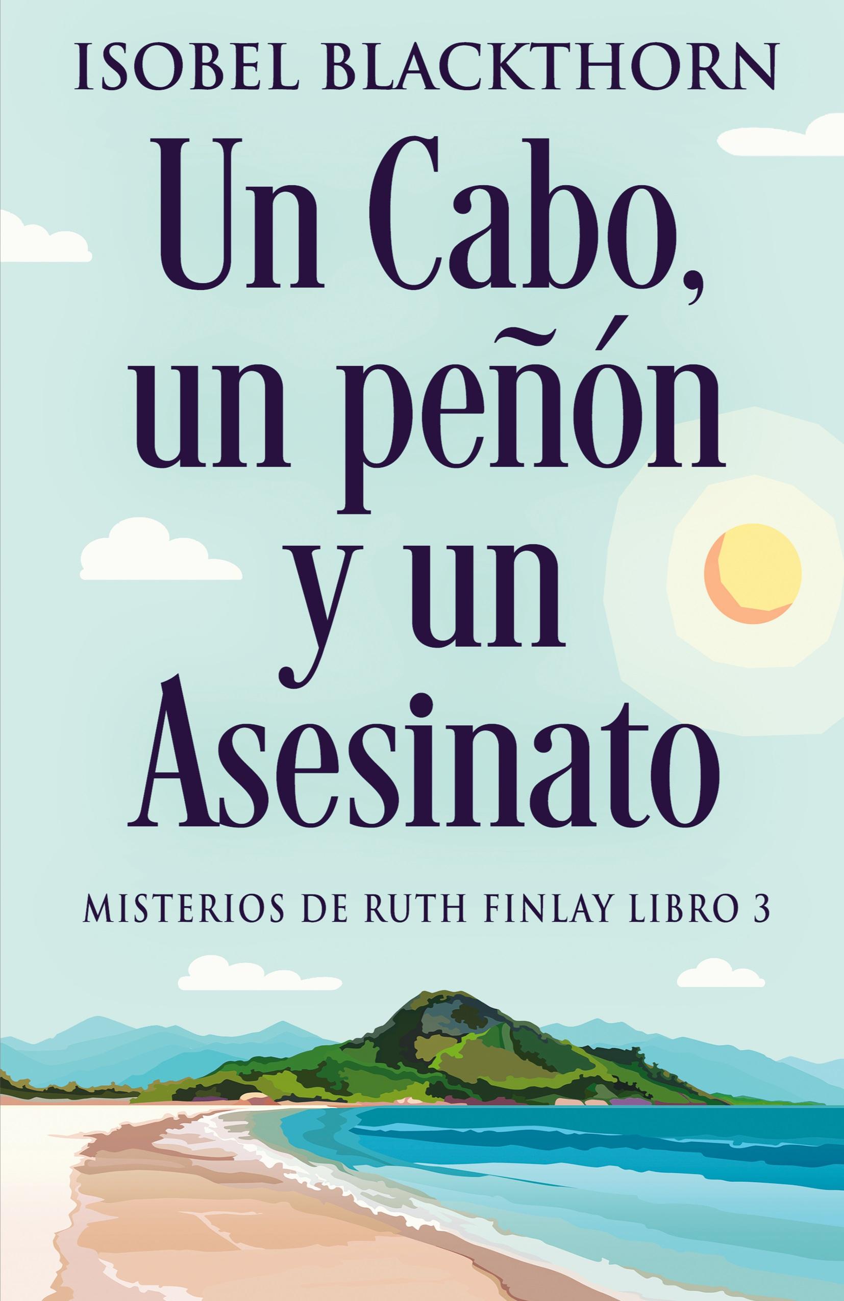 Vorderes Coverbild Un Cabo, un peñón y un Asesinato