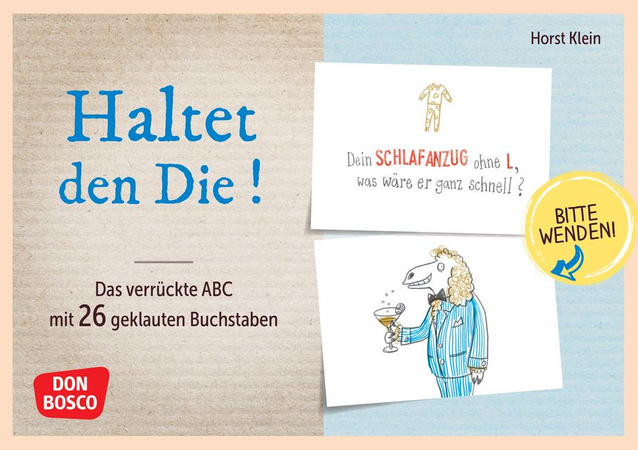Vorderes Coverbild Haltet den Die ! Das verrückte ABC mit 26 geklauten Buchstaben