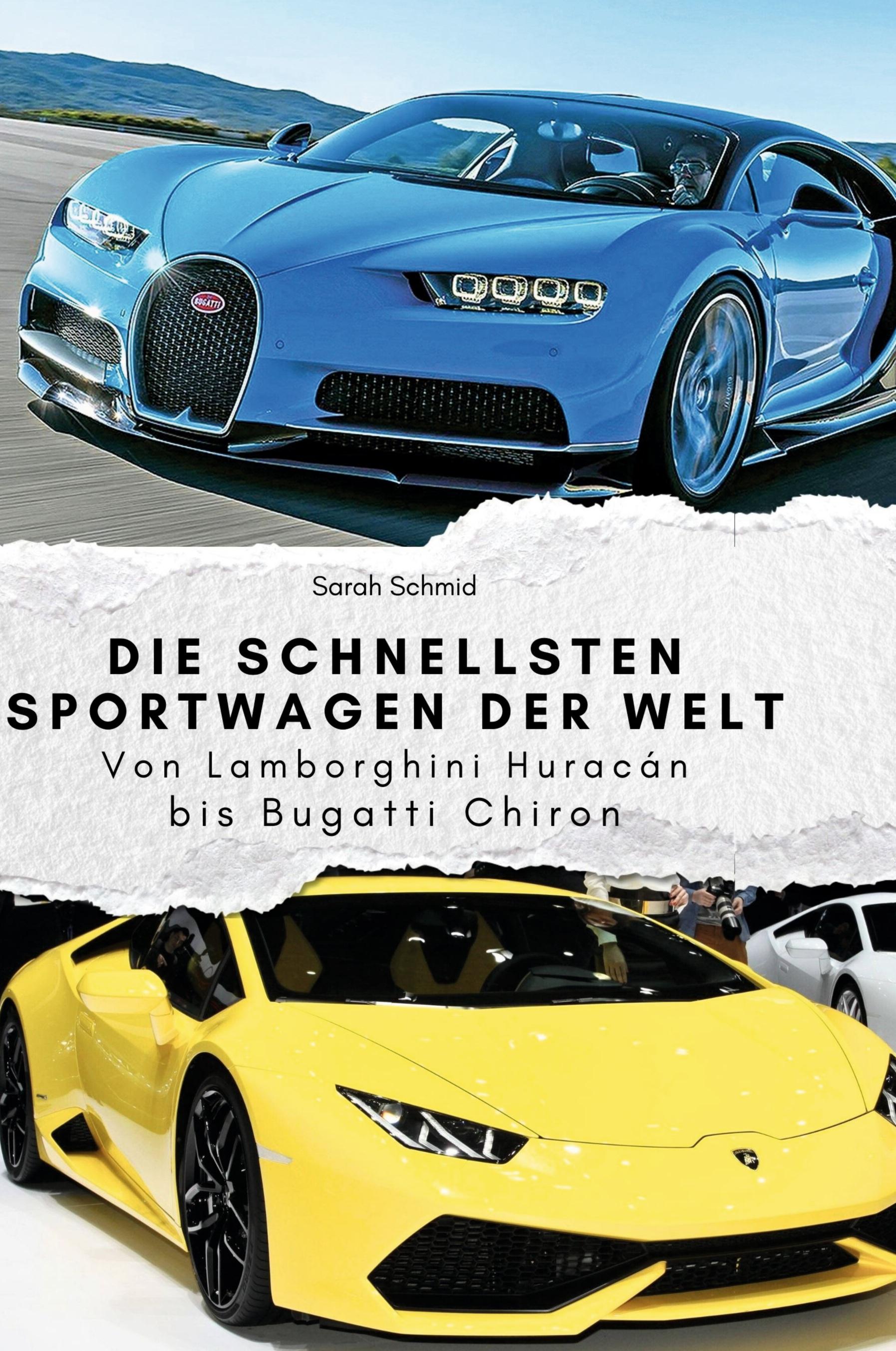 Vorderes Coverbild Die schnellsten Sportwagen der Welt