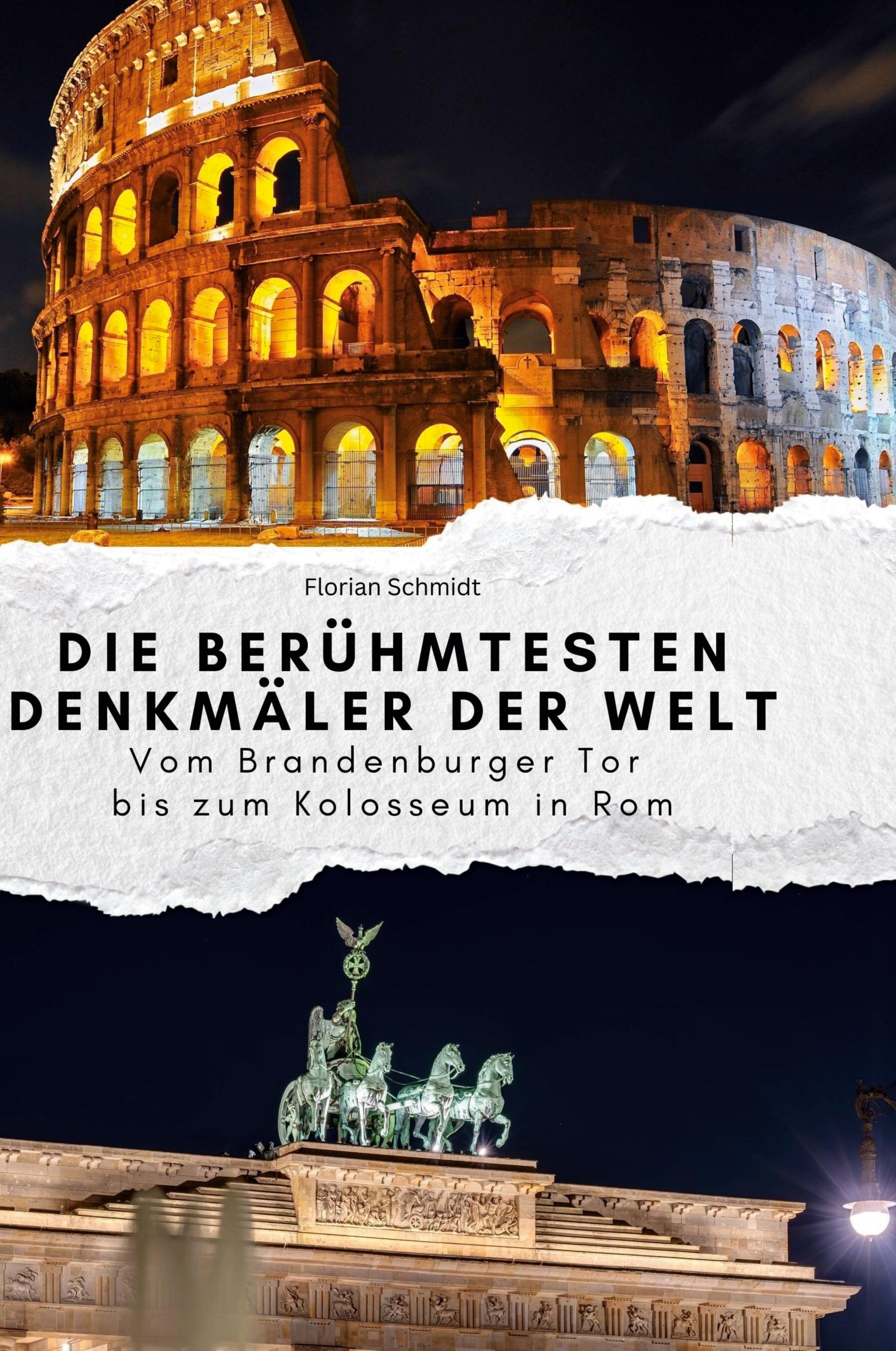 Vorderes Coverbild Die berühmtesten Denkmäler der Welt