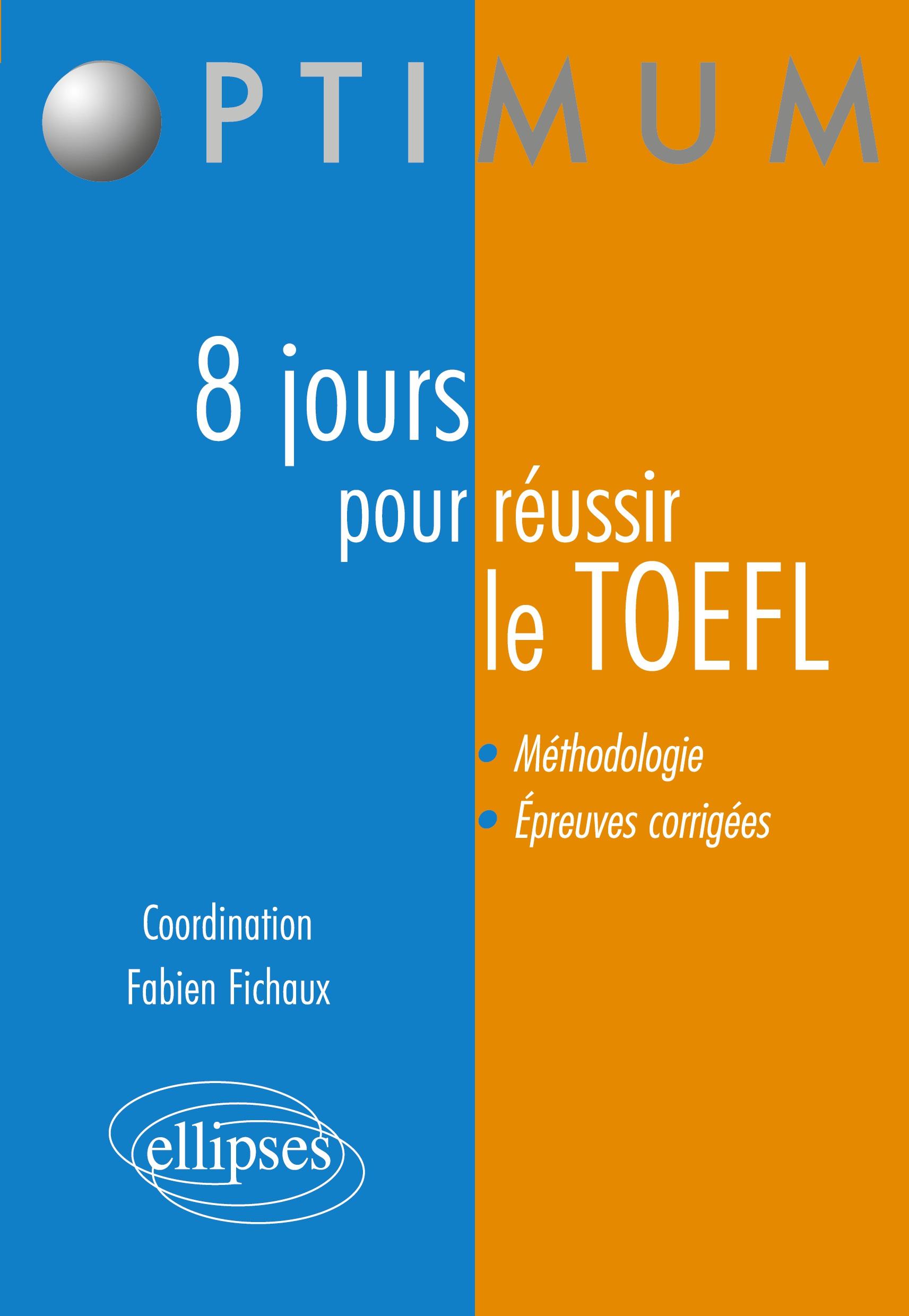 Vorderes Coverbild 8 jours pour préparer et réussir le TOEFL