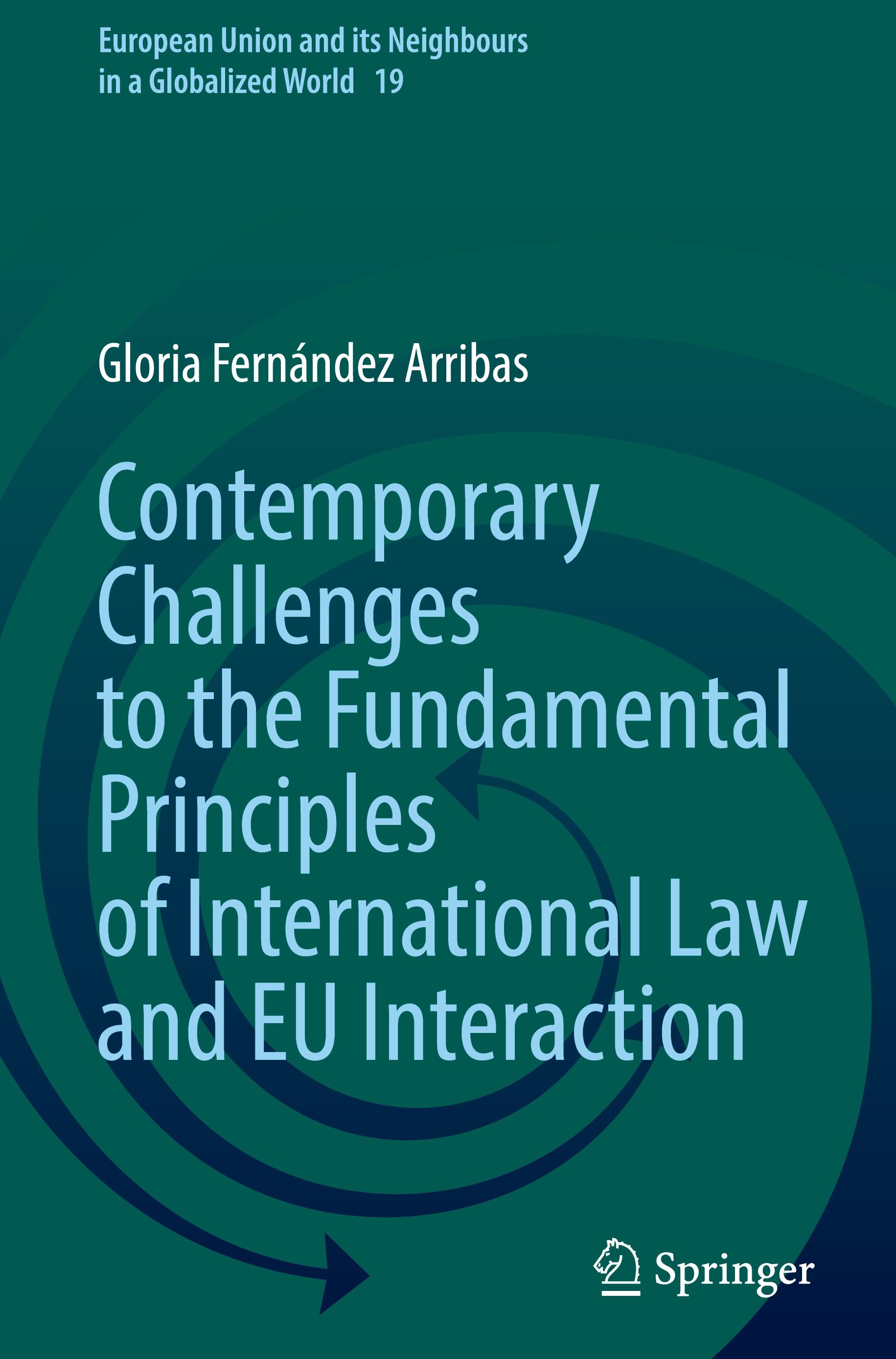 Vorderes Coverbild Contemporary Challenges to the Fundamental Principles of International Law and EU Interaction