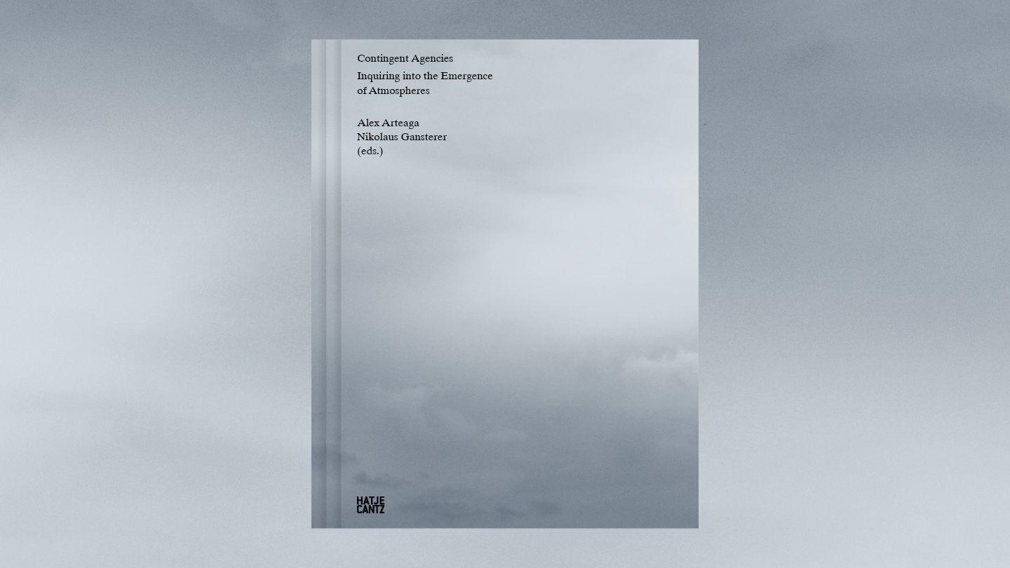 Beispielinhalt (Bild) Contingent Agencies - Inquiring Into the Emergence of Atmospheres. Artistic Research on Human and Nonhuman Relations