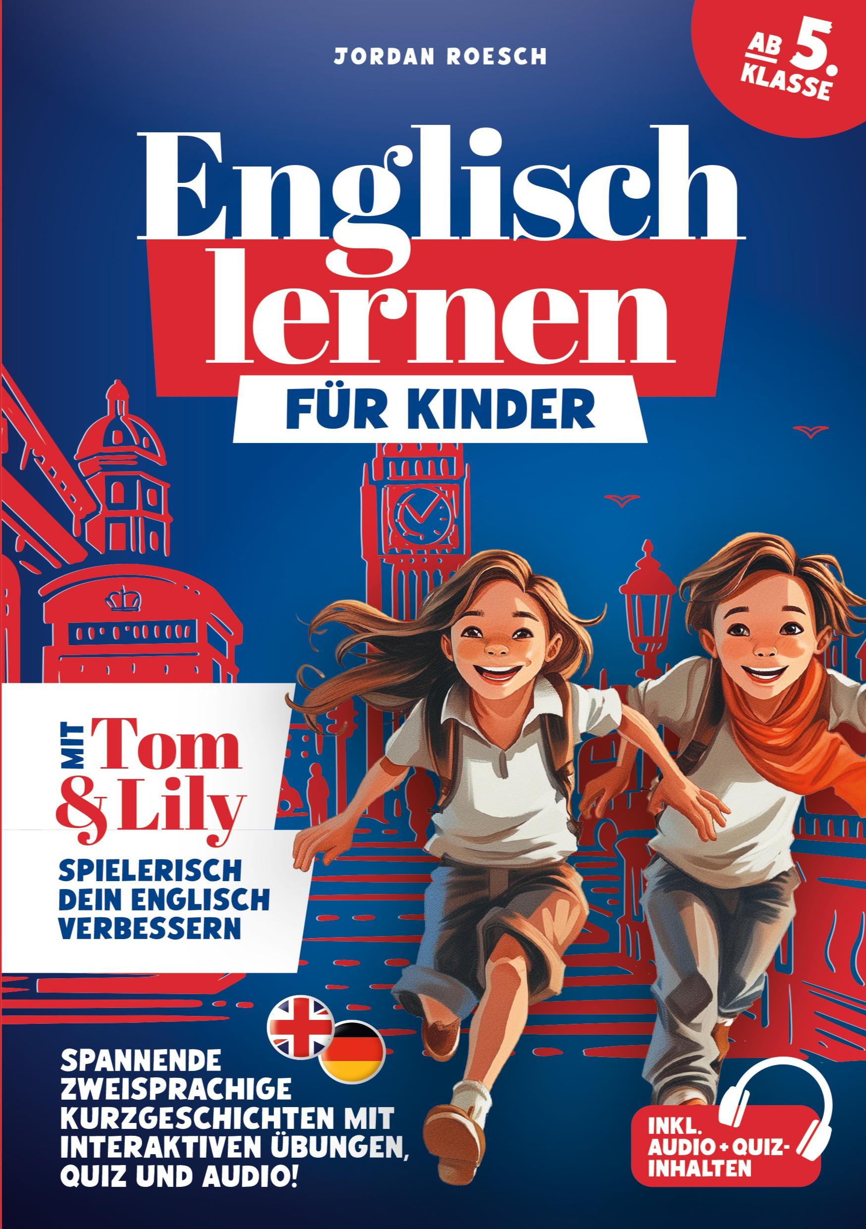 Vorderes Coverbild Englisch lernen für Kinder (ab 5. Klasse) - Mit Tom & Lily spielerisch Englisch verbessern