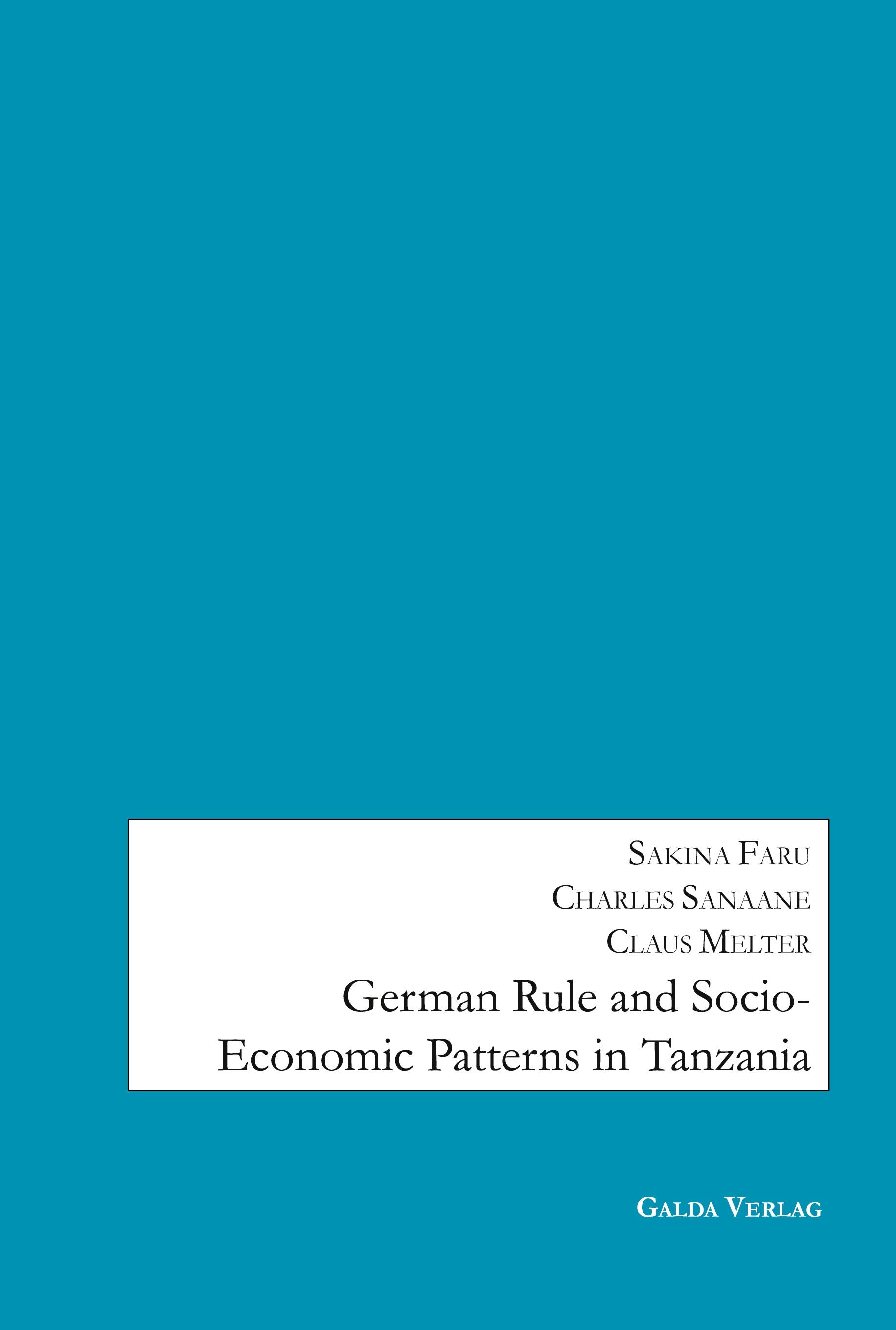 Vorderes Coverbild German Rule and Socio-Economic Patterns in Tanzania