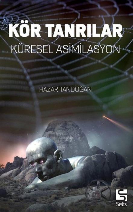 Vorderes Coverbild Kör Tanrilar - Küresel Asimilasyon