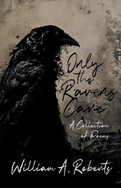 Vorderes Coverbild Only the Ravens Care