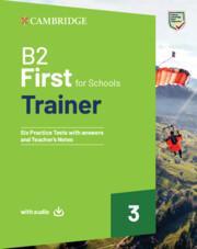 Vorderes Coverbild B2 First for Schools Trainer 3 Trainer with Answers with Downloadable Audio