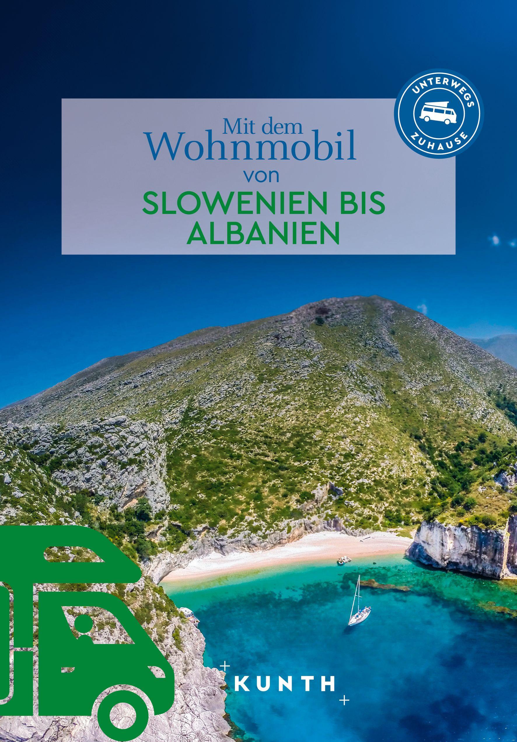 Vorderes Coverbild KUNTH Mit dem Wohnmobil von Slowenien bis Albanien