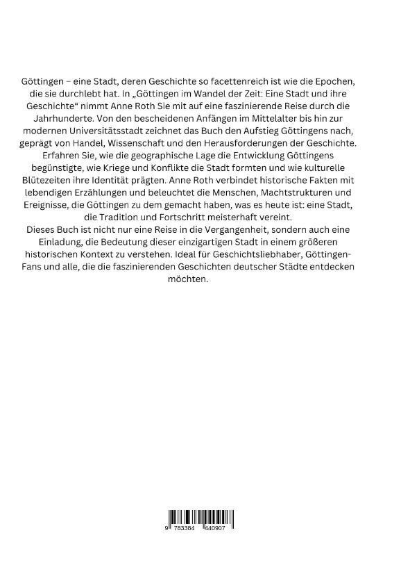 Rückseitencover Göttingen im Wandel der Zeit: Eine Stadt und ihre Geschichte