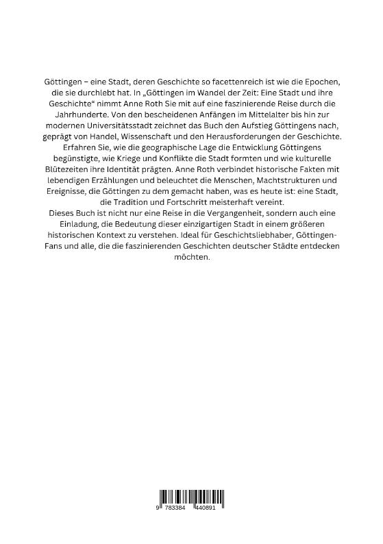 Rückseitencover Göttingen im Wandel der Zeit: Eine Stadt und ihre Geschichte