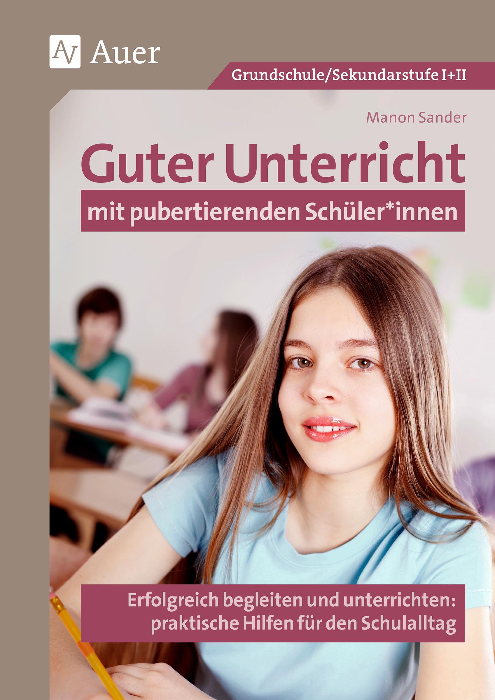 Vorderes Coverbild Guter Unterricht mit pubertierenden Schüler_innen