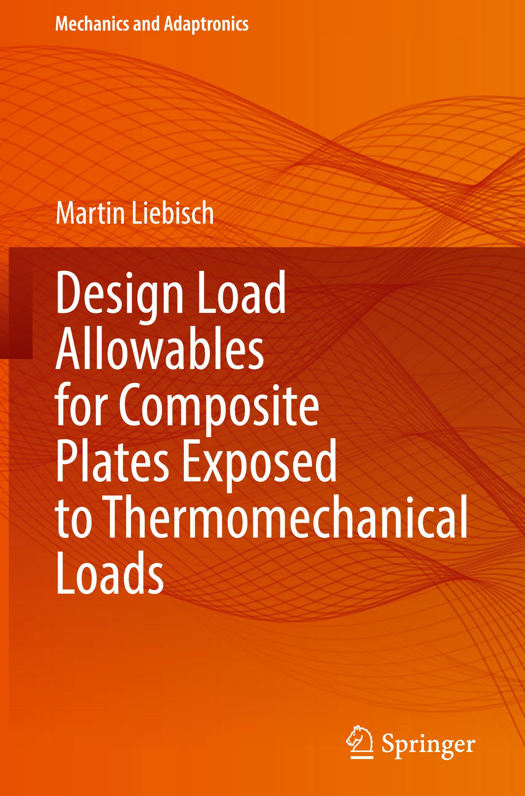 Vorderes Coverbild Design Load Allowables for Composite Plates Exposed to Thermomechanical Loads