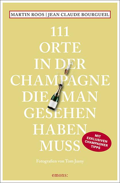Vorderes Coverbild 111 Orte in der Champagne, die man gesehen haben muss