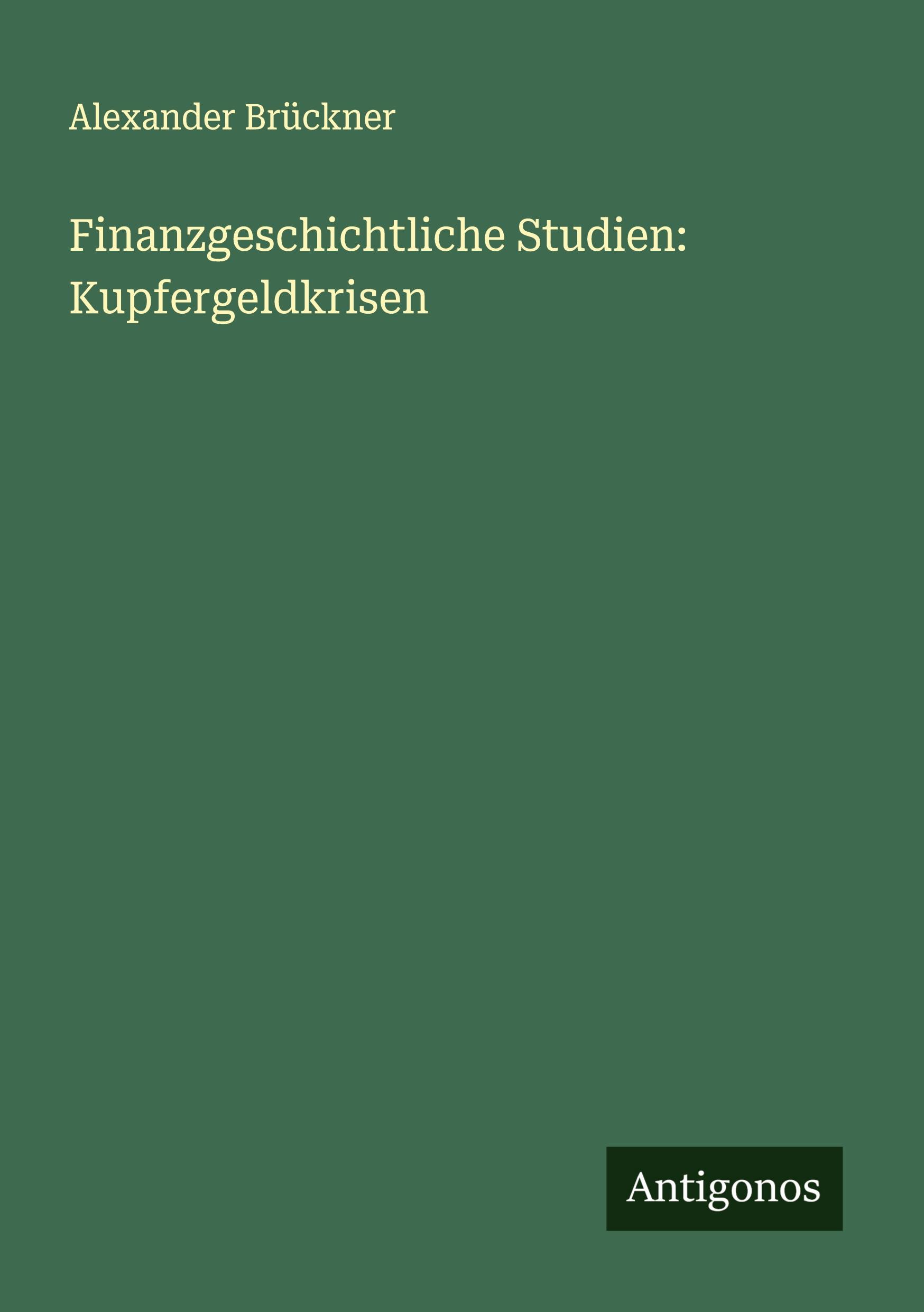 Vorderes Coverbild Finanzgeschichtliche Studien: Kupfergeldkrisen