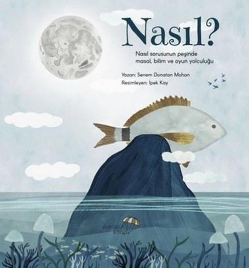 Vorderes Coverbild Nasil Nasil Sorusunun Pesinde Masal Bilim Oyun Yolculugu