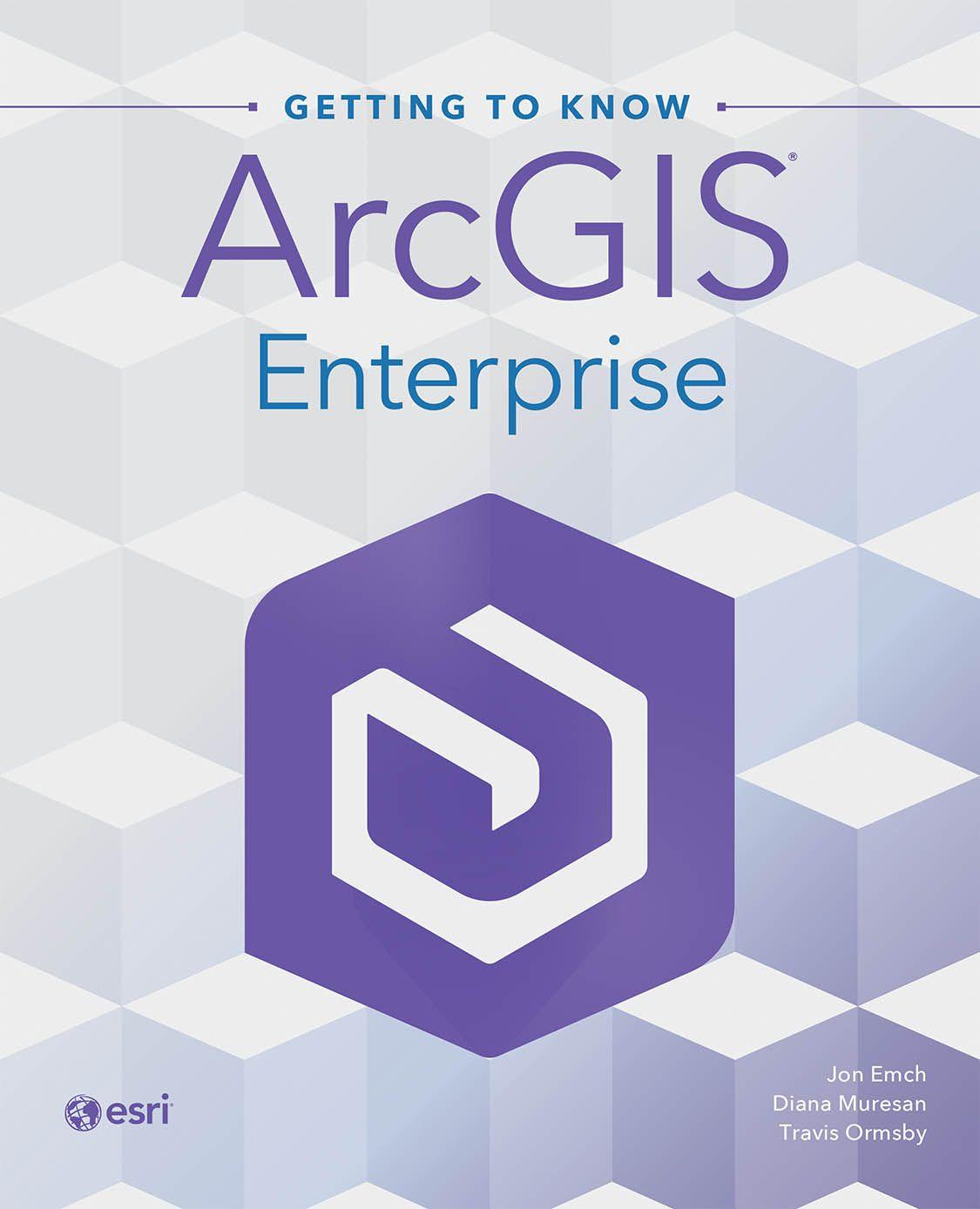Vorderes Coverbild Getting to Know ArcGIS Enterprise