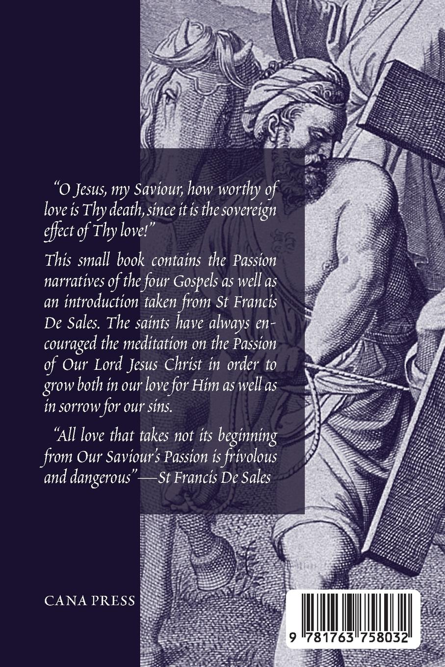 Rückseitencover The Passion of Our Lord Jesus Christ According to the Four Evangelists