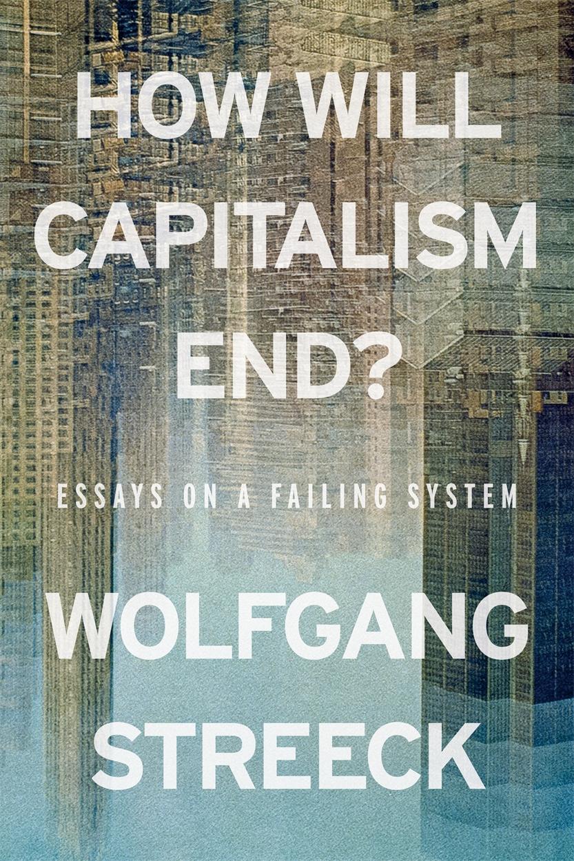 Vorderes Coverbild How Will Capitalism End?