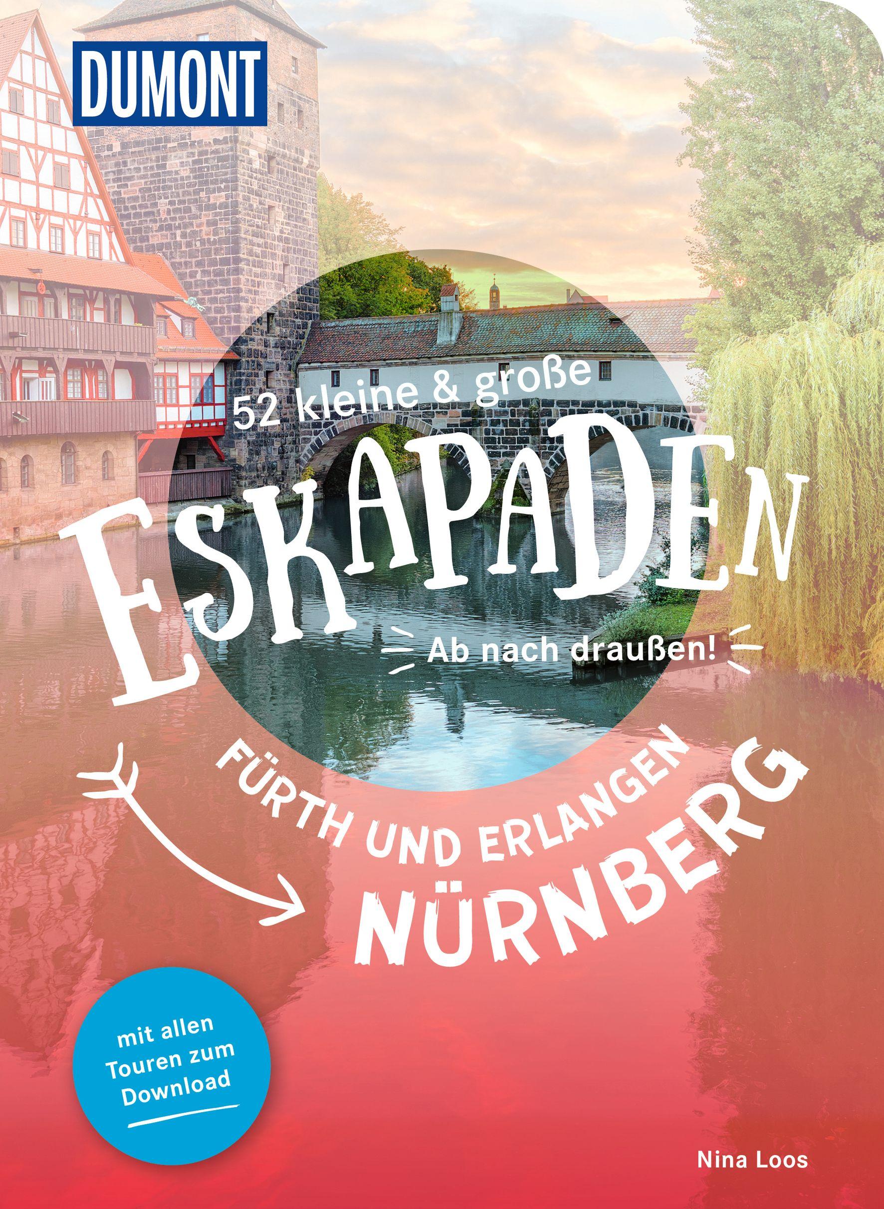 Vorderes Coverbild 52 kleine & große Eskapaden Nürnberg, Fürth und Erlangen