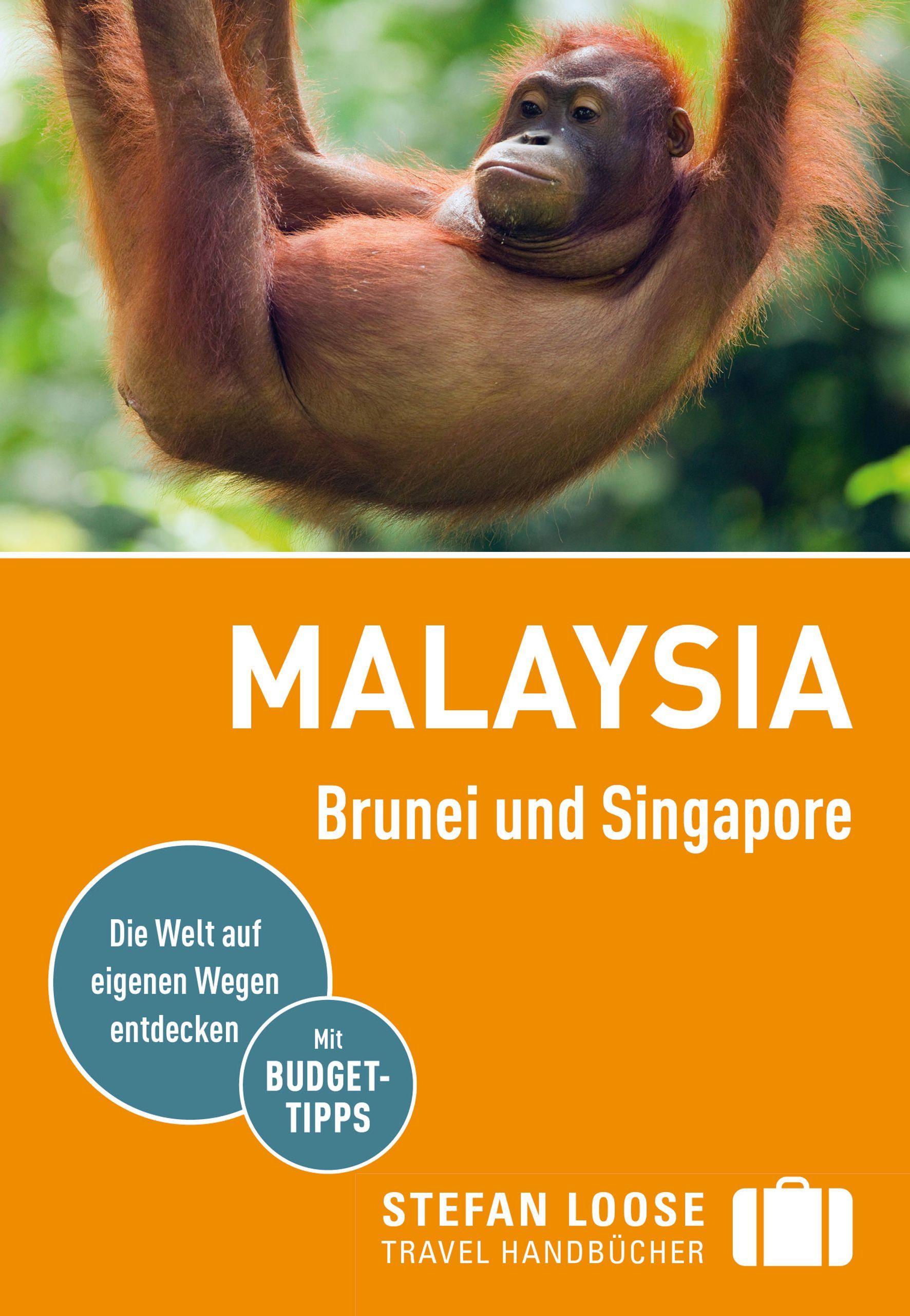 Vorderes Coverbild Stefan Loose Reiseführer Malaysia, Brunei und Singapore