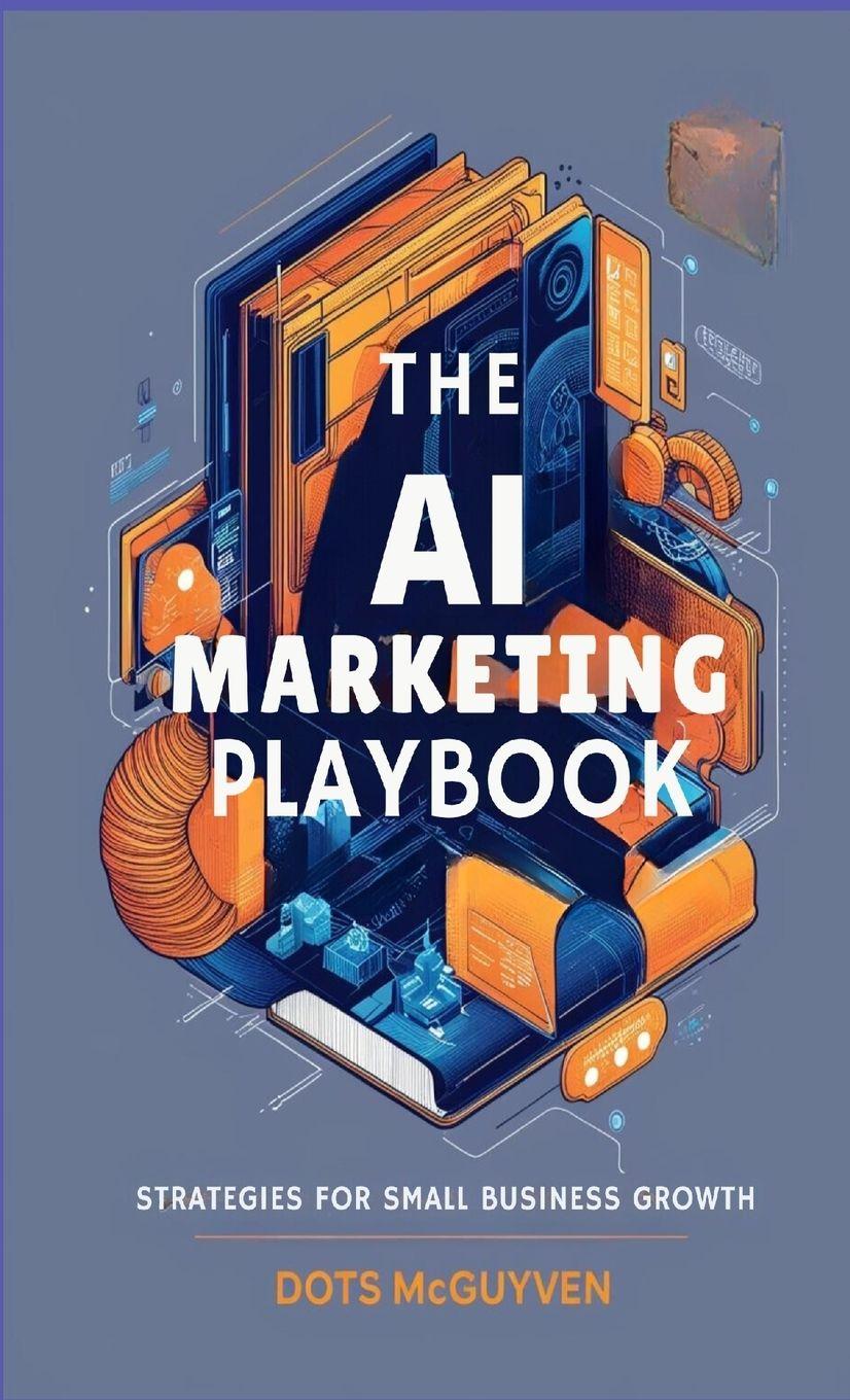 Vorderes Coverbild The AI Marketing Playbook