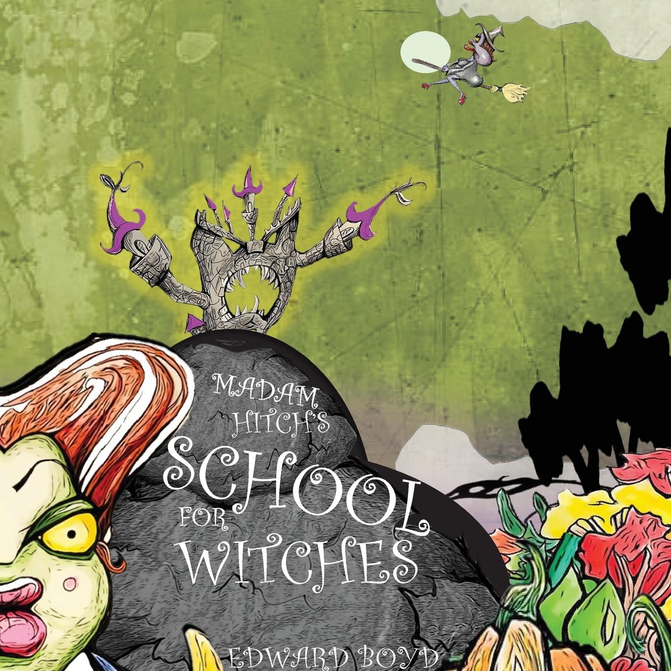 Vorderes Coverbild Madam Hitch's School for Witches