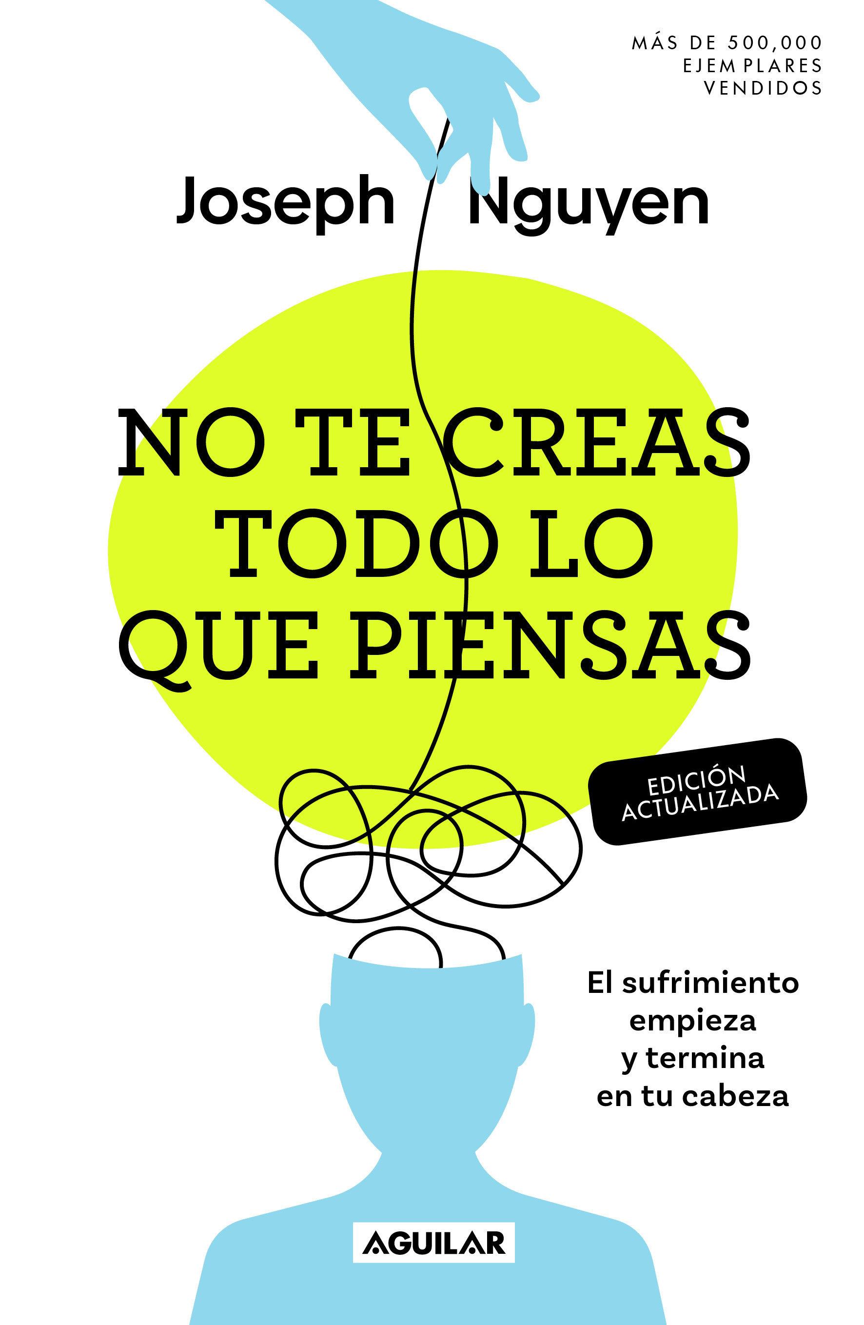 Vorderes Coverbild No Te Creas Todo Lo Que Piensas (Edición Actualizada) / Don't Believe Everything You Think (Expanded Edition)