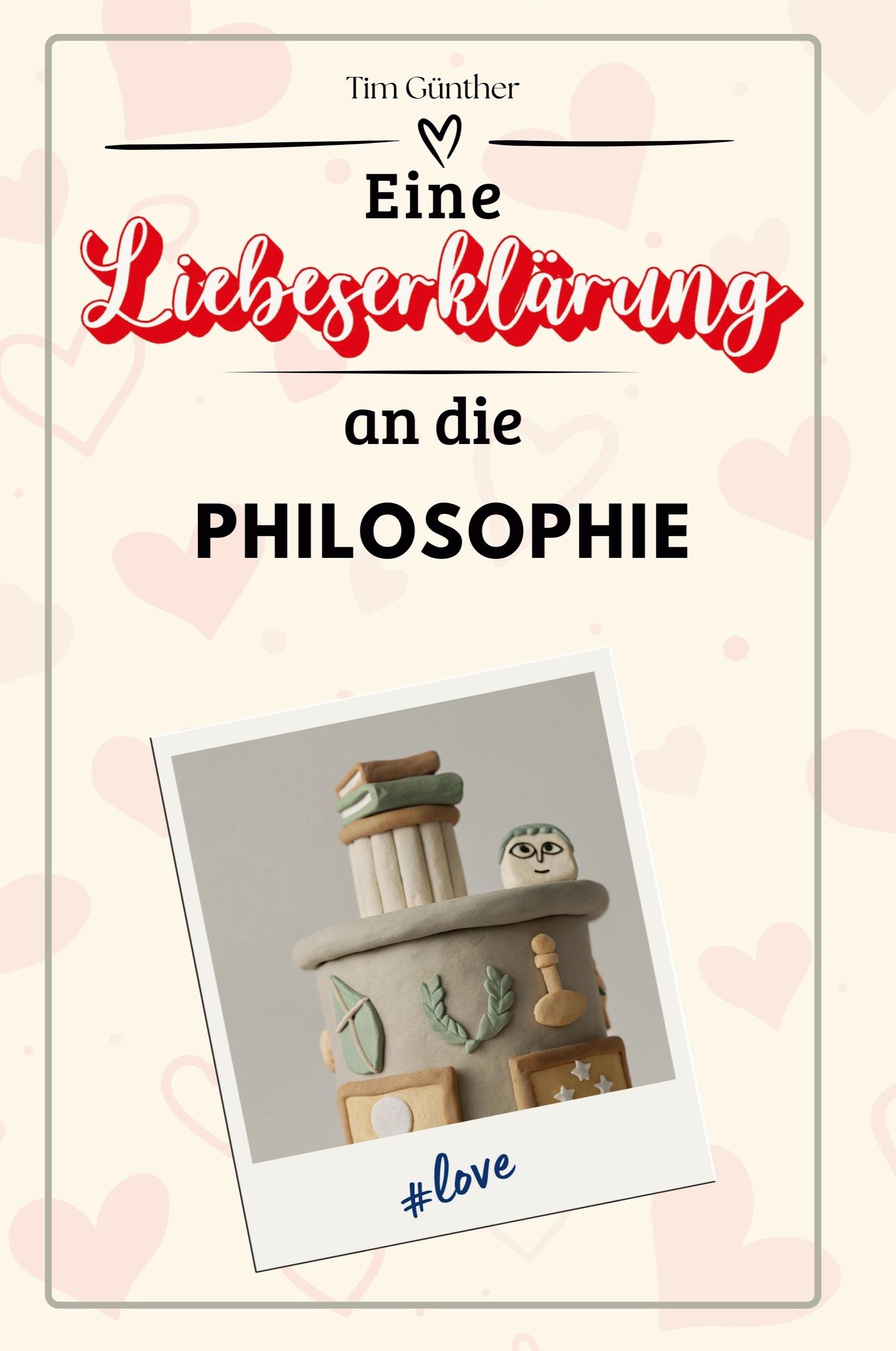 Vorderes Coverbild Eine Liebeserklärung an die Philosophie