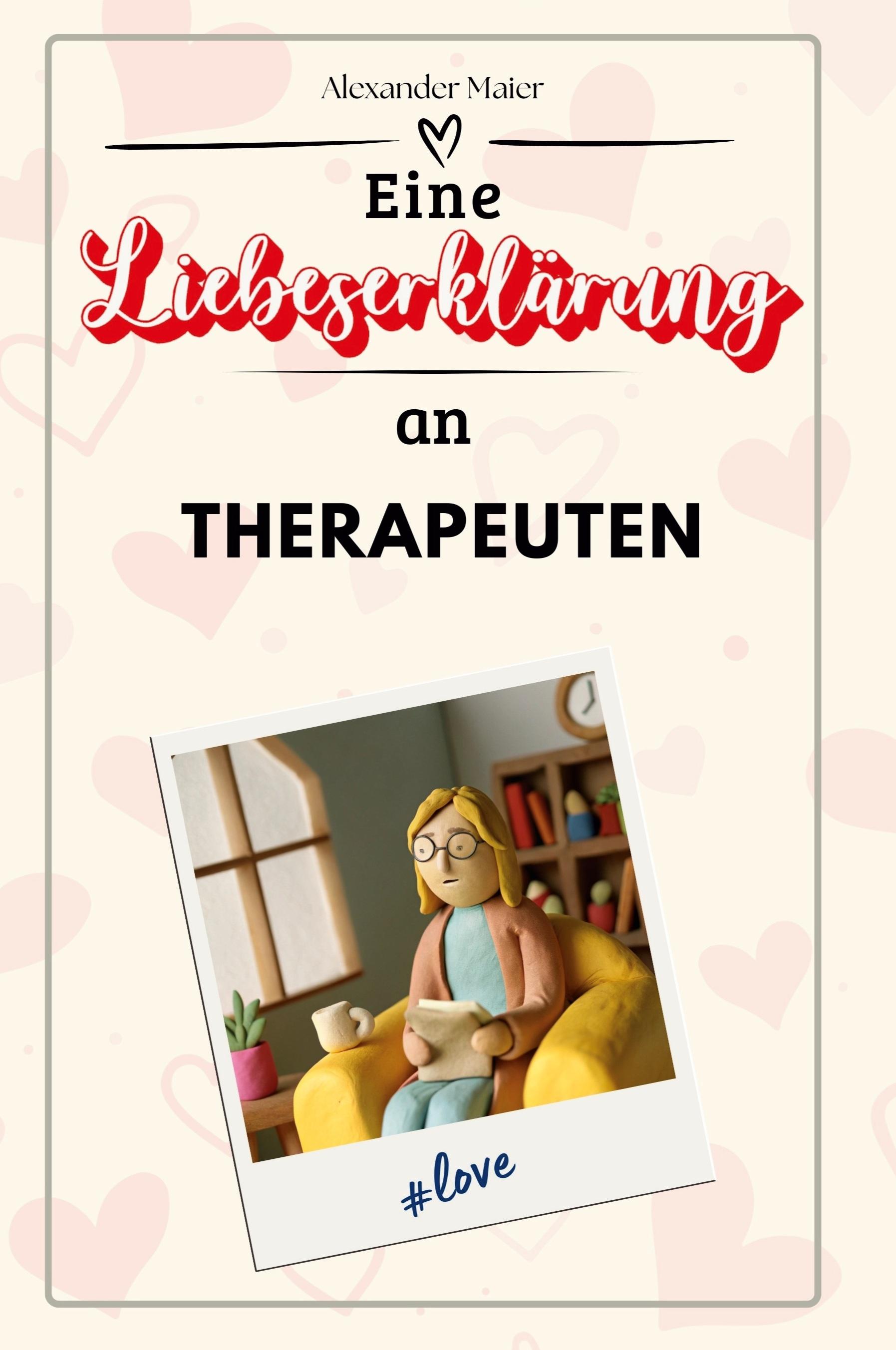 Vorderes Coverbild Eine Liebeserklärung an Therapeuten