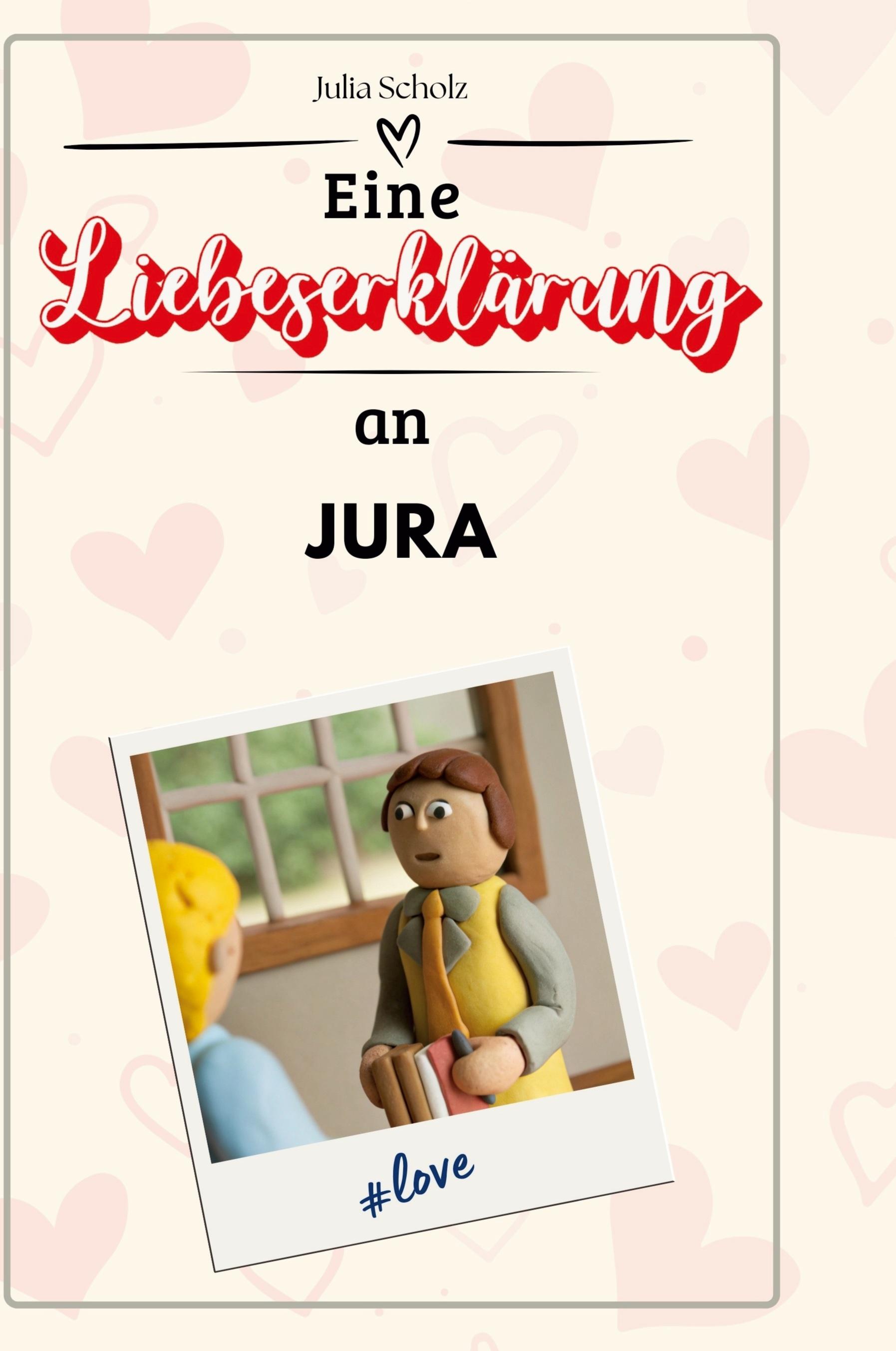 Vorderes Coverbild Eine Liebeserklärung an Jura