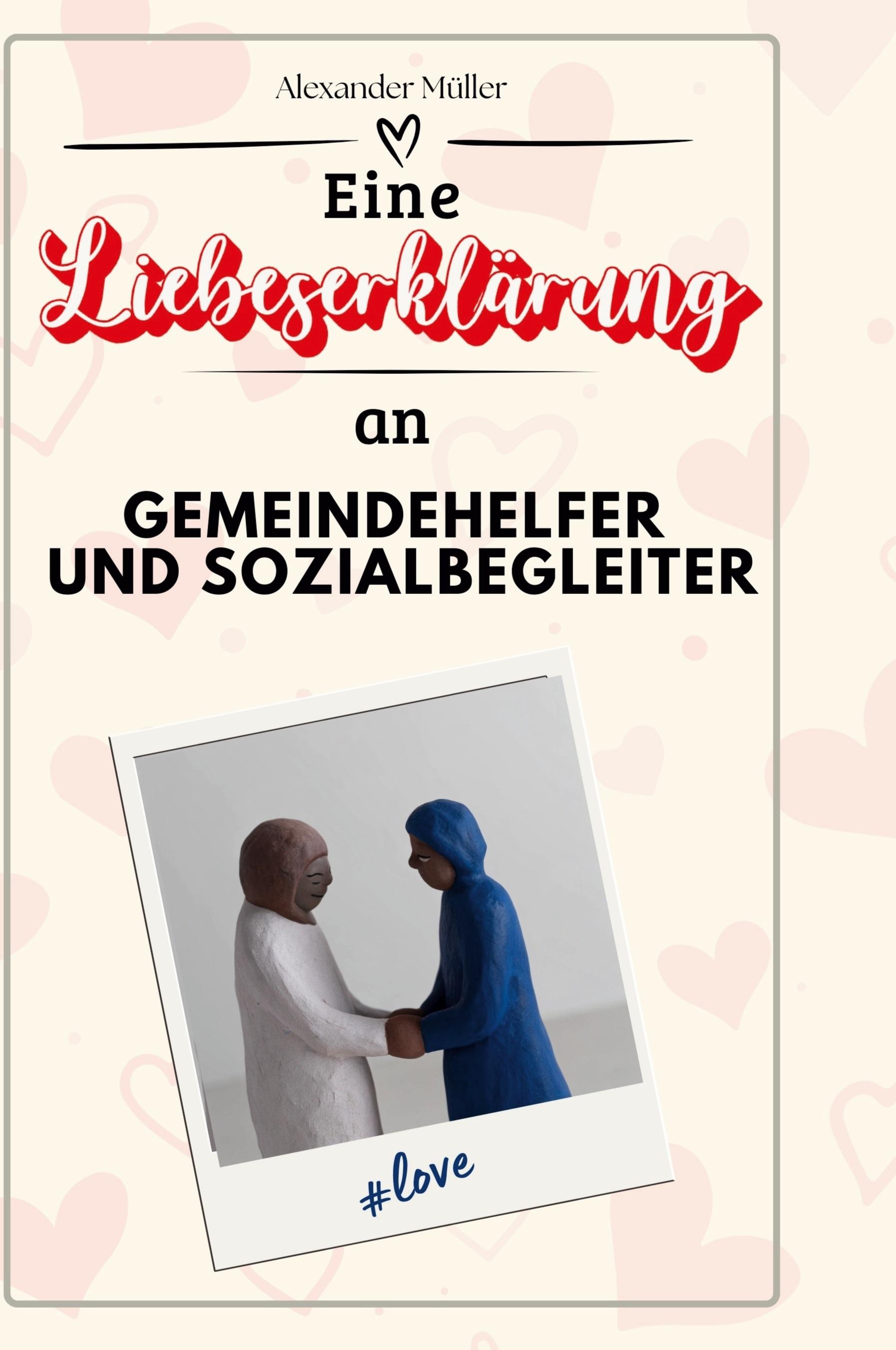 Vorderes Coverbild Eine Liebeserklärung an Gemeindehelfer und Sozialbegleiter