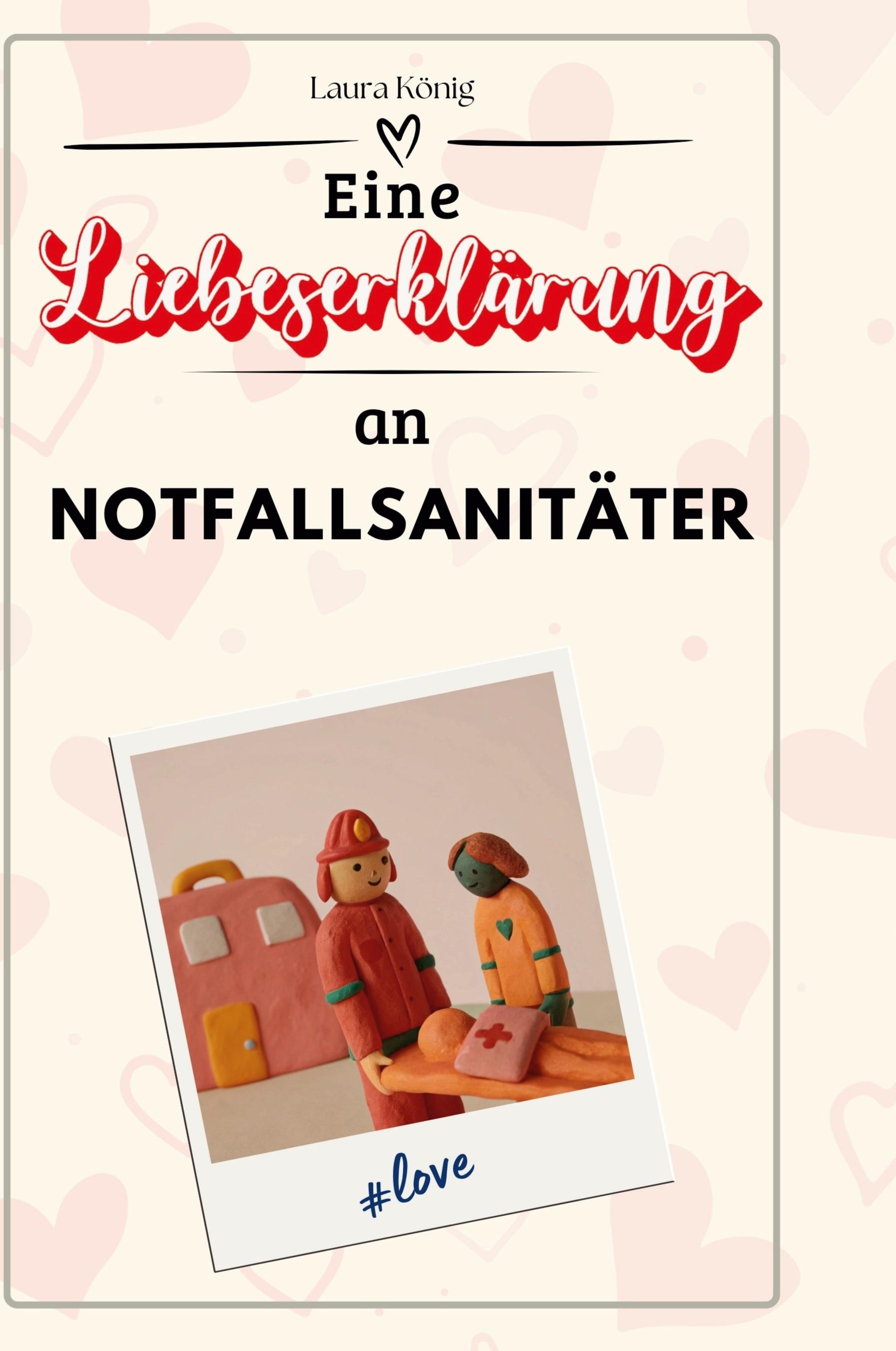 Vorderes Coverbild Eine Liebeserklärung an Notfallsanitäter