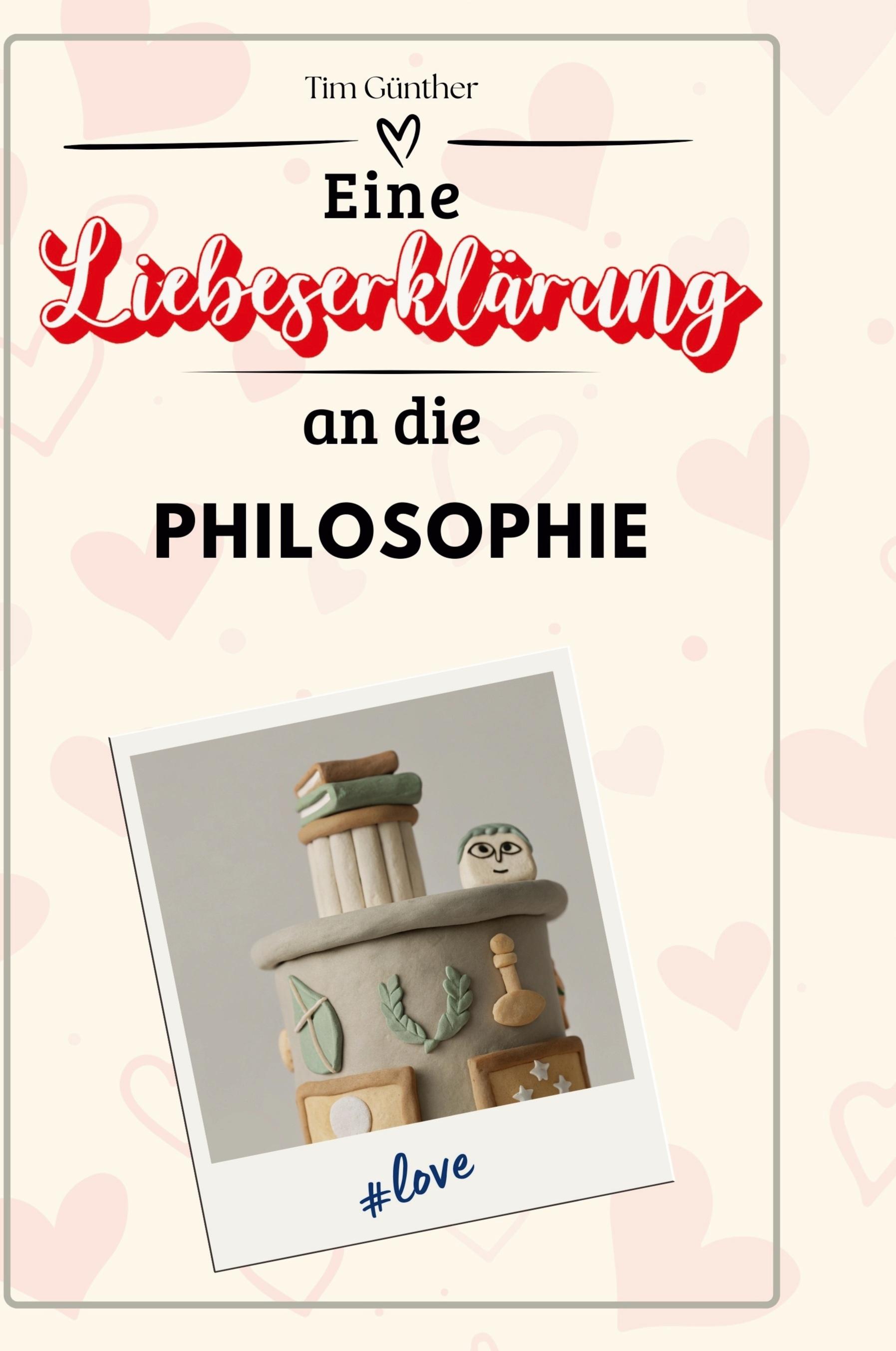 Vorderes Coverbild Eine Liebeserklärung an die Philosophie