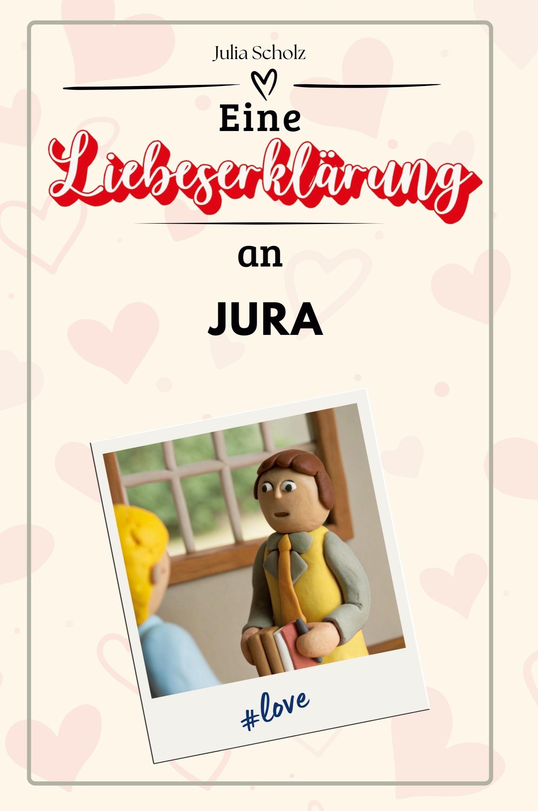 Vorderes Coverbild Eine Liebeserklärung an Jura