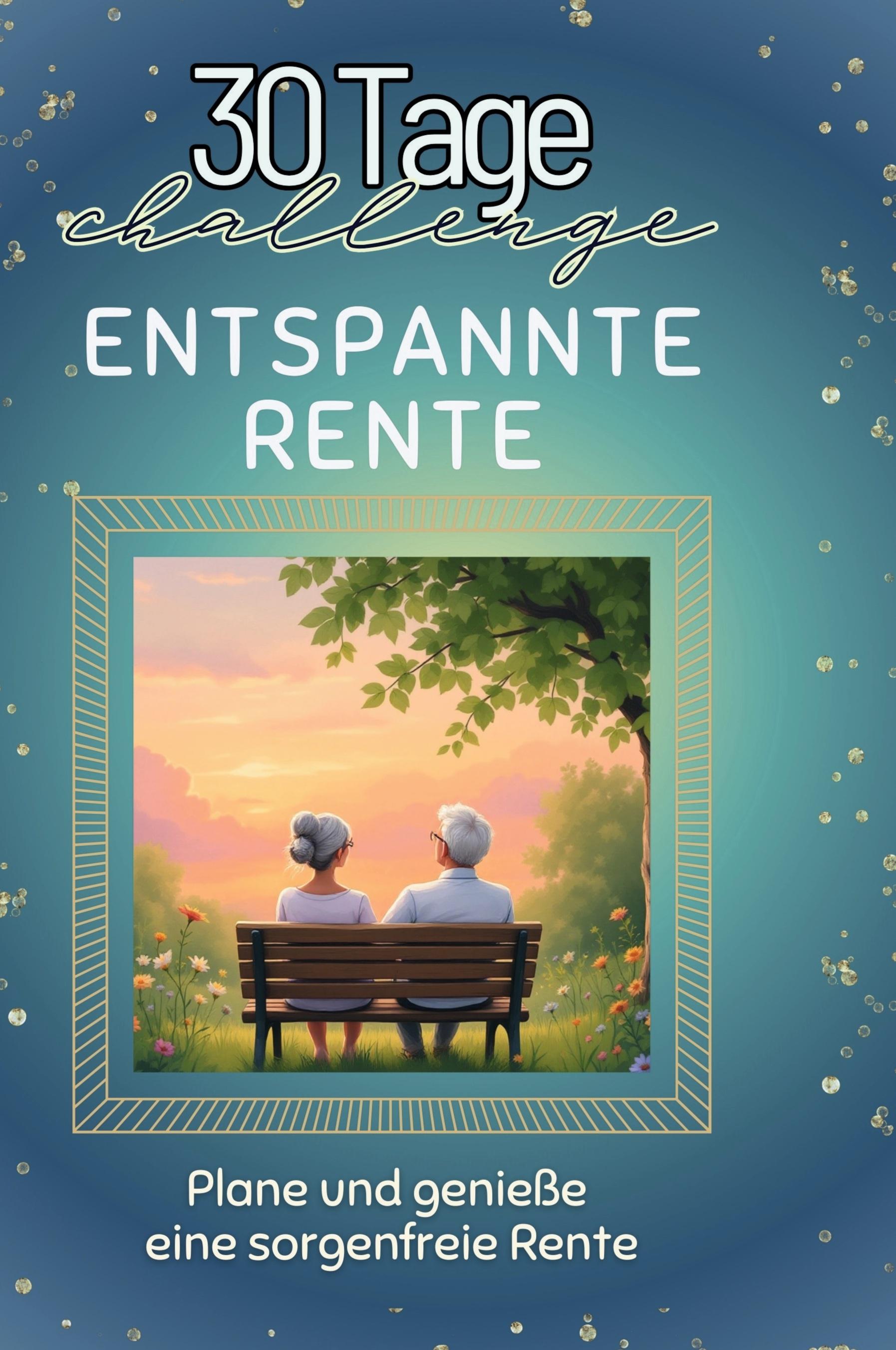 Vorderes Coverbild Entspannte Rente