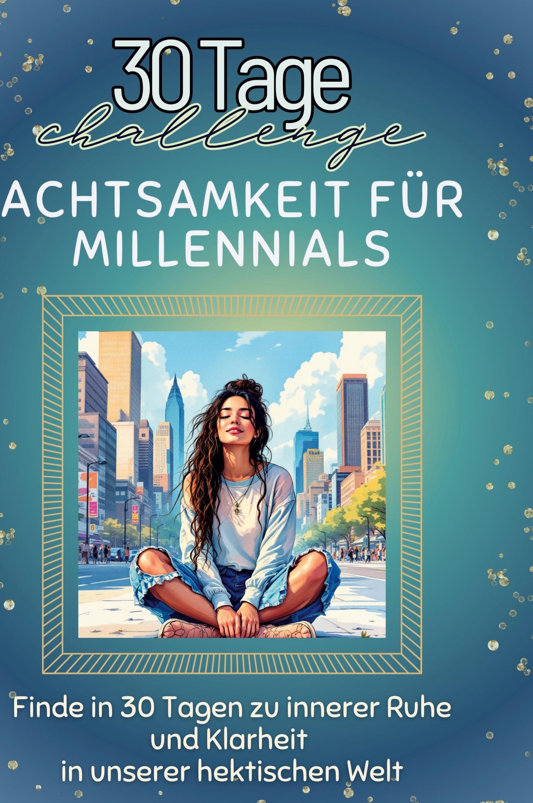 Vorderes Coverbild Achtsamkeit für Millennials