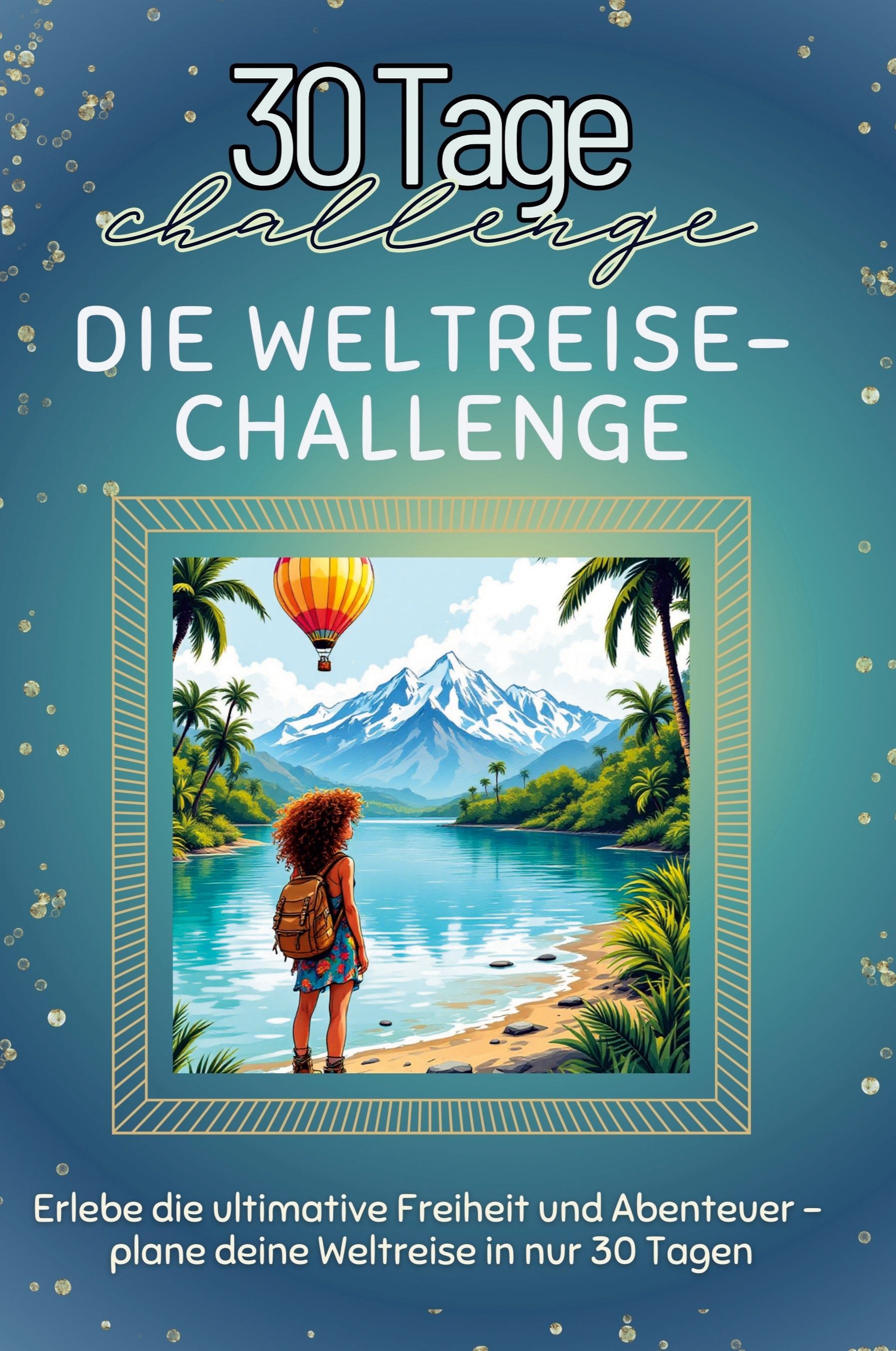 Vorderes Coverbild Die Weltreise-Challenge