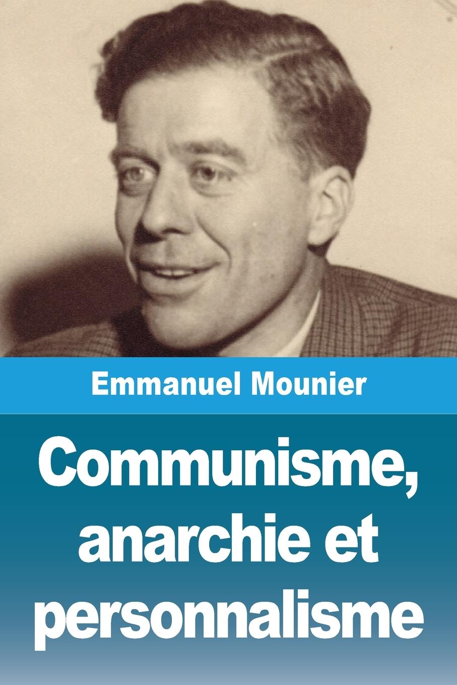 Vorderes Coverbild Communisme, anarchie et personnalisme