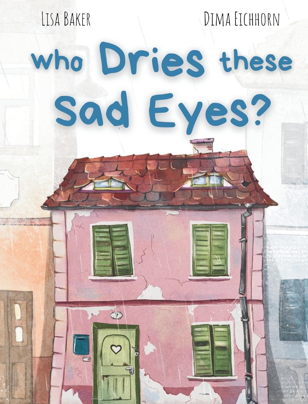 Vorderes Coverbild Who Dries These Sad Eyes?
