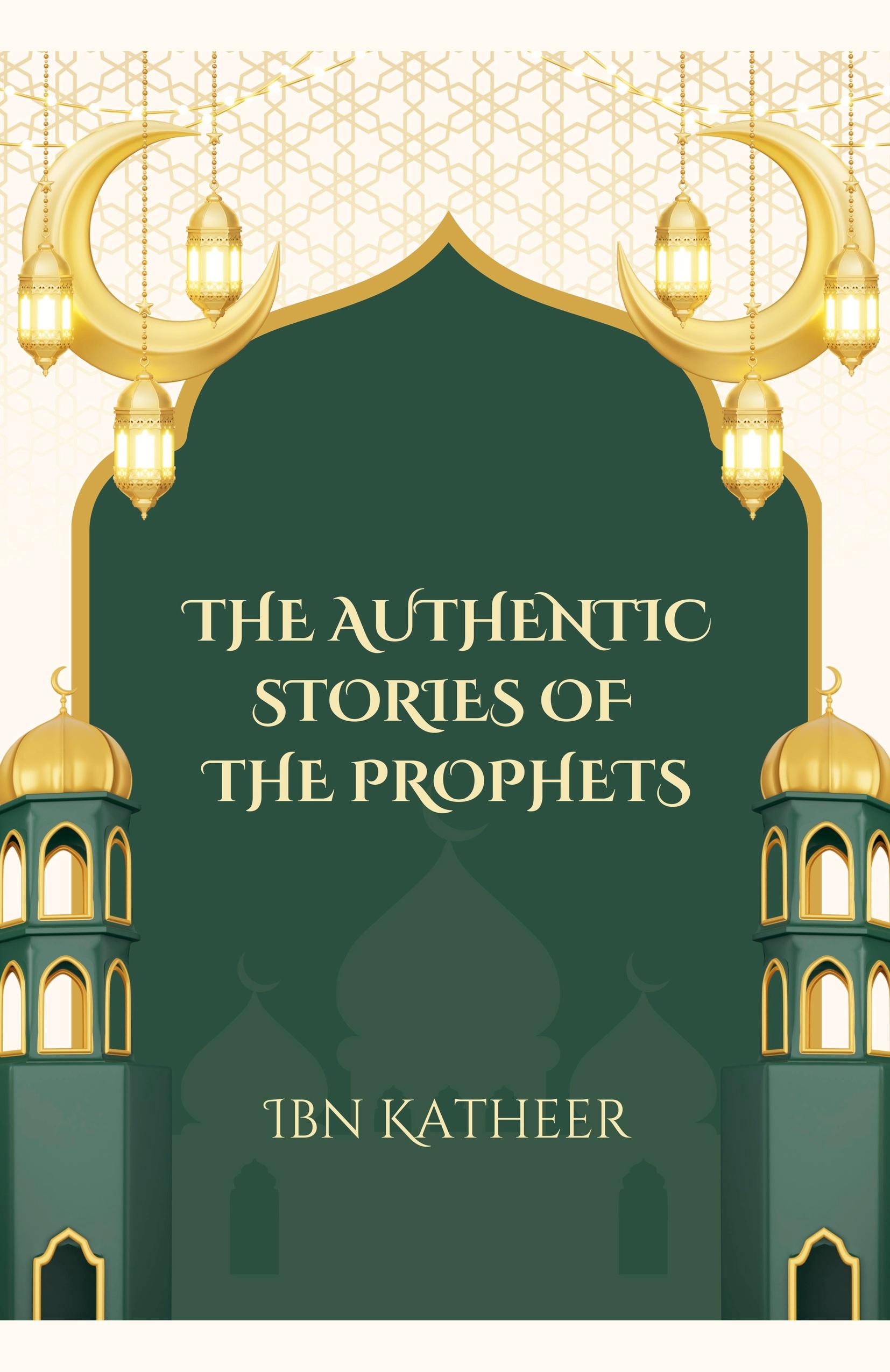 Vorderes Coverbild The Authentic Stories of the Prophets