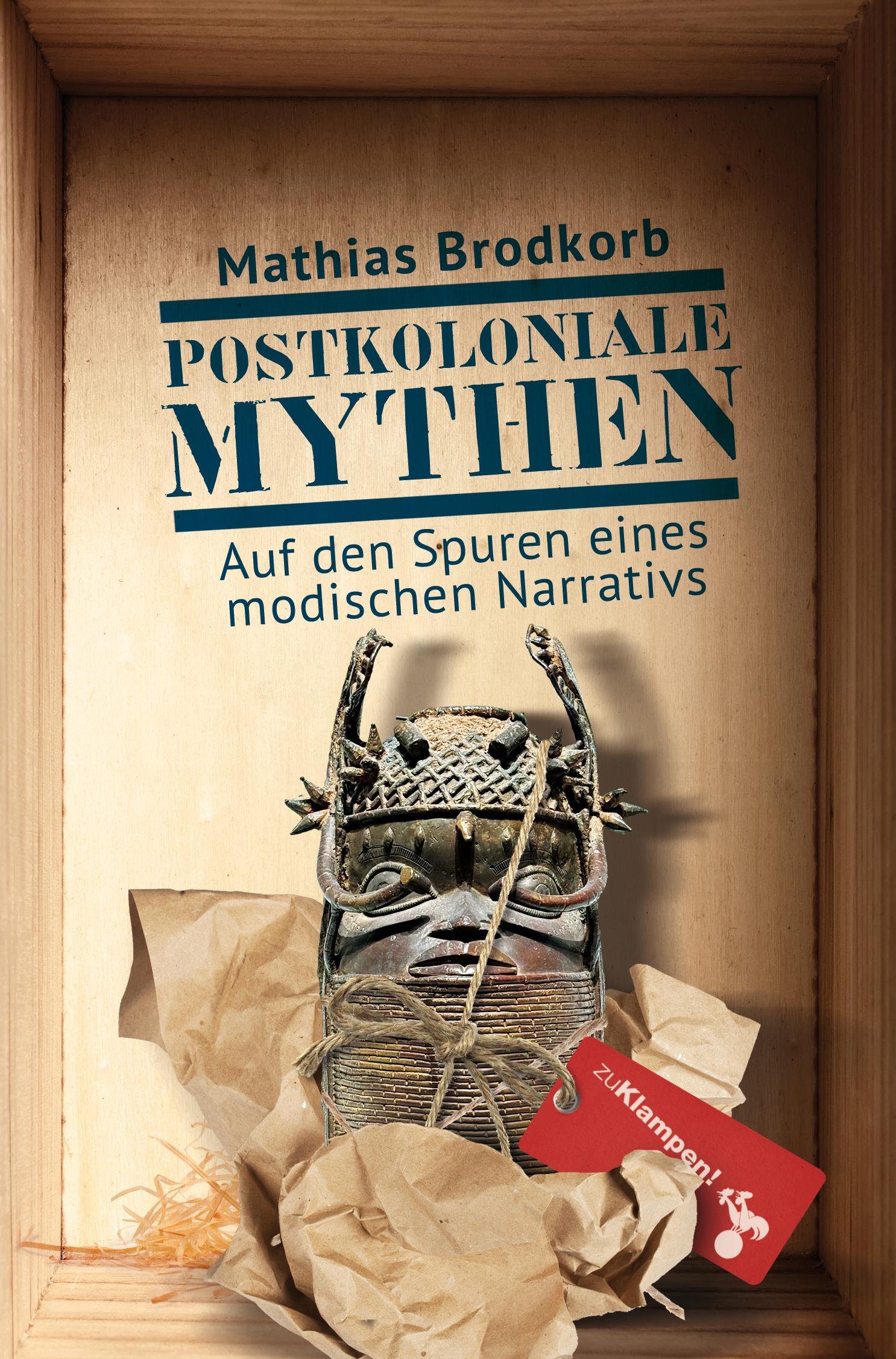 Vorderes Coverbild Postkoloniale Mythen