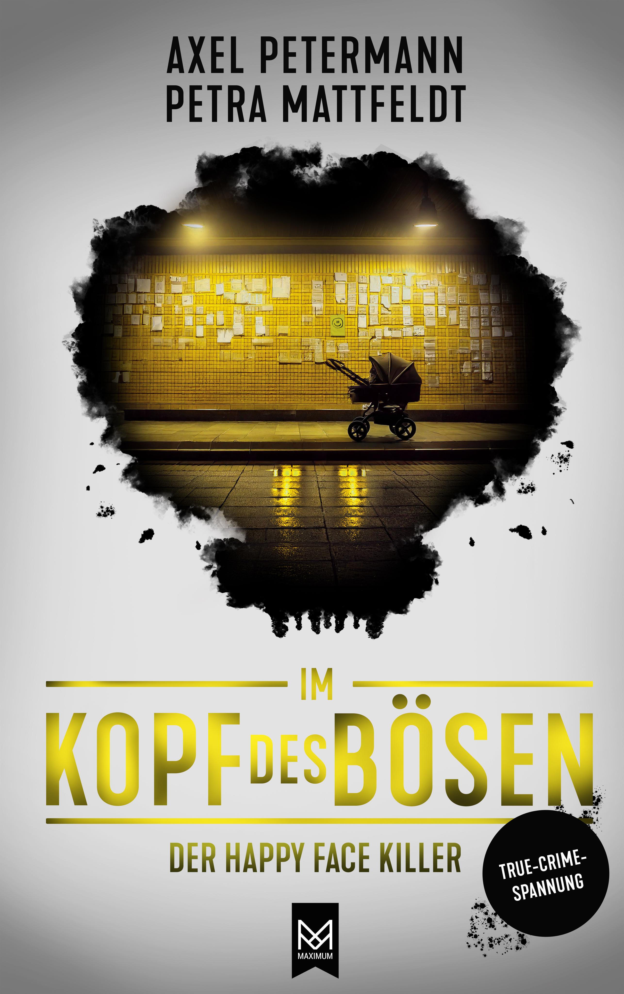 Vorderes Coverbild Im Kopf des Bösen - Der Happy Face Killer