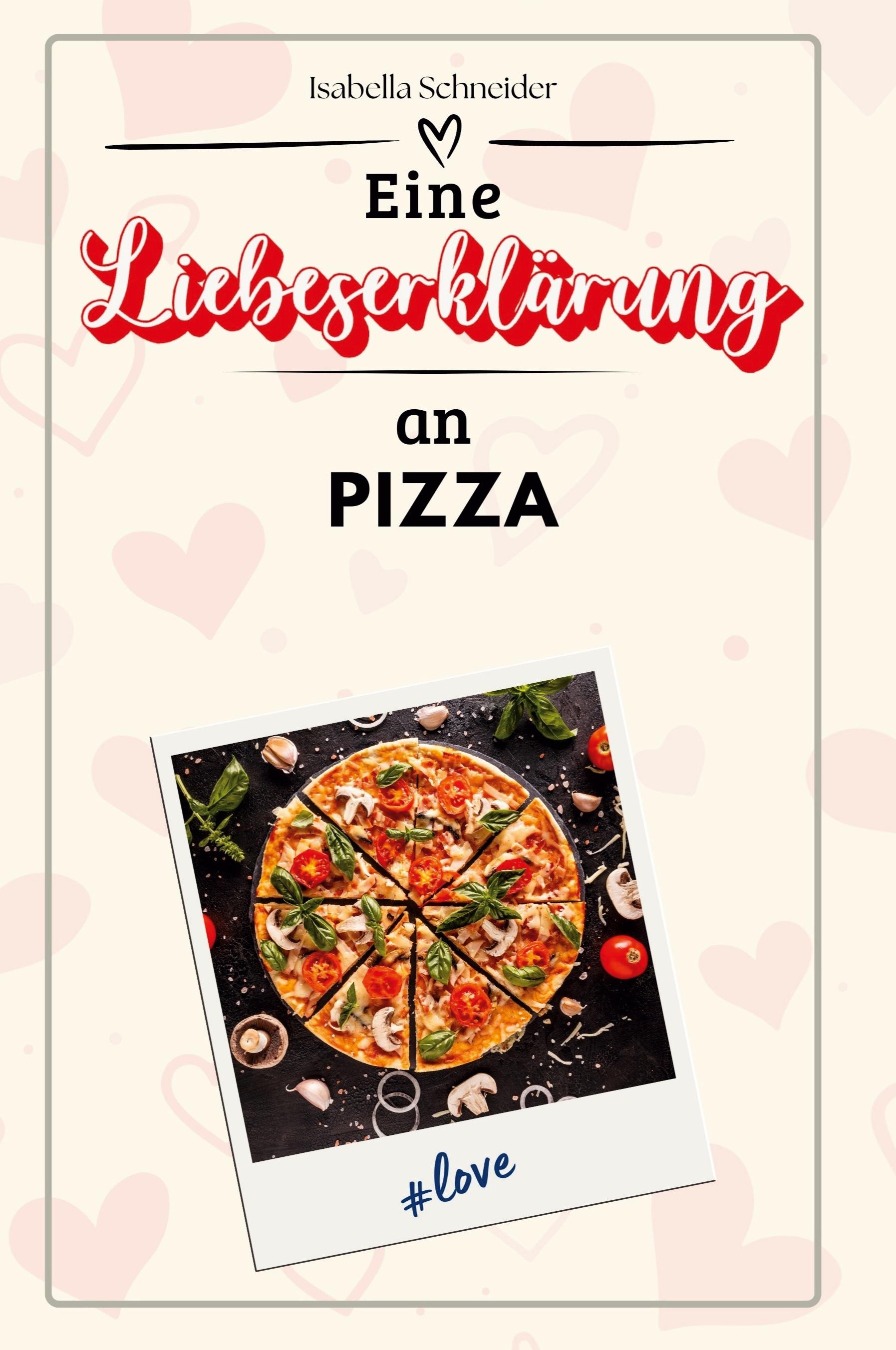 Vorderes Coverbild Eine Liebeserklärung an Pizza