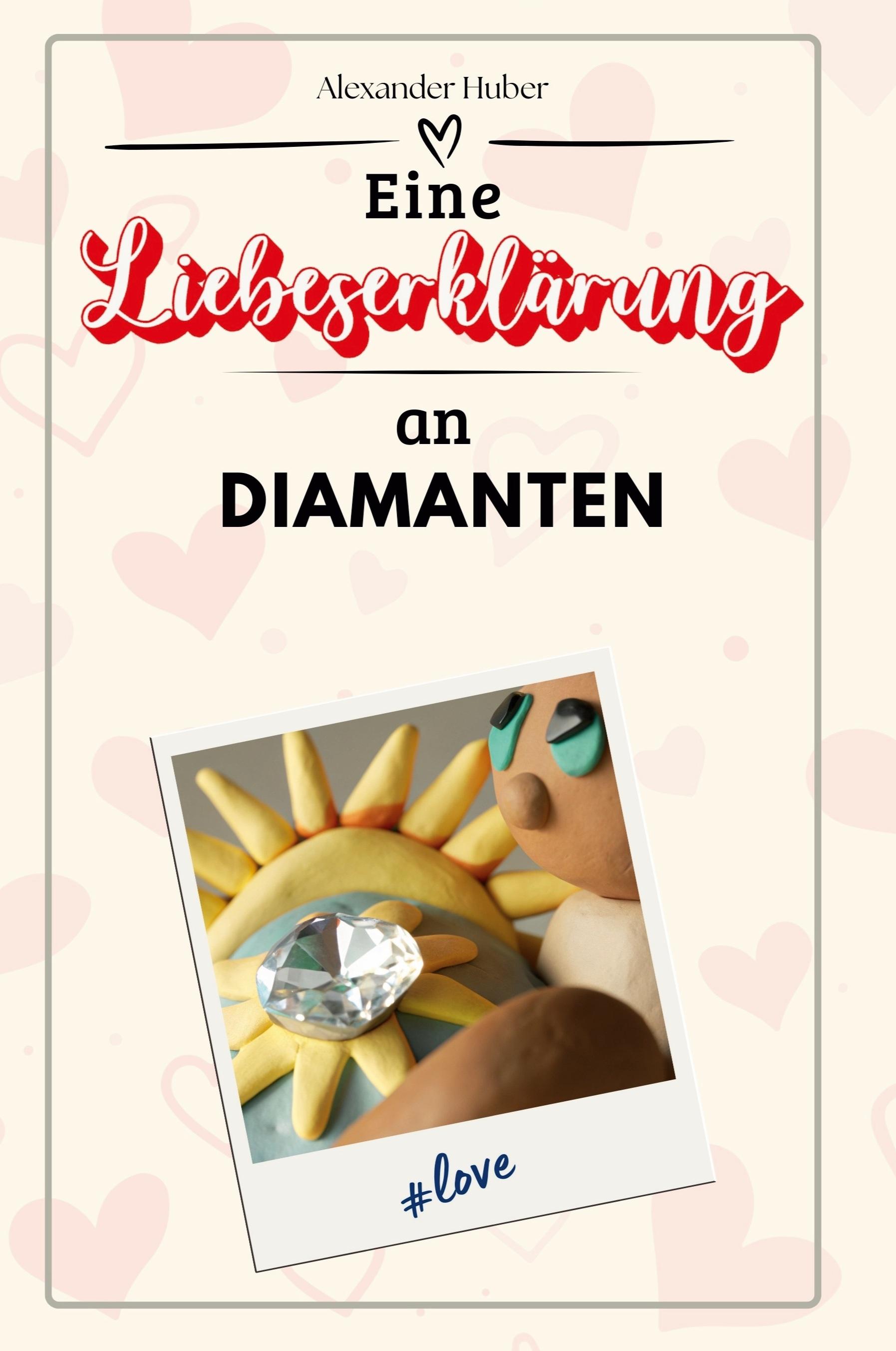 Vorderes Coverbild Eine Liebeserklärung an Diamanten