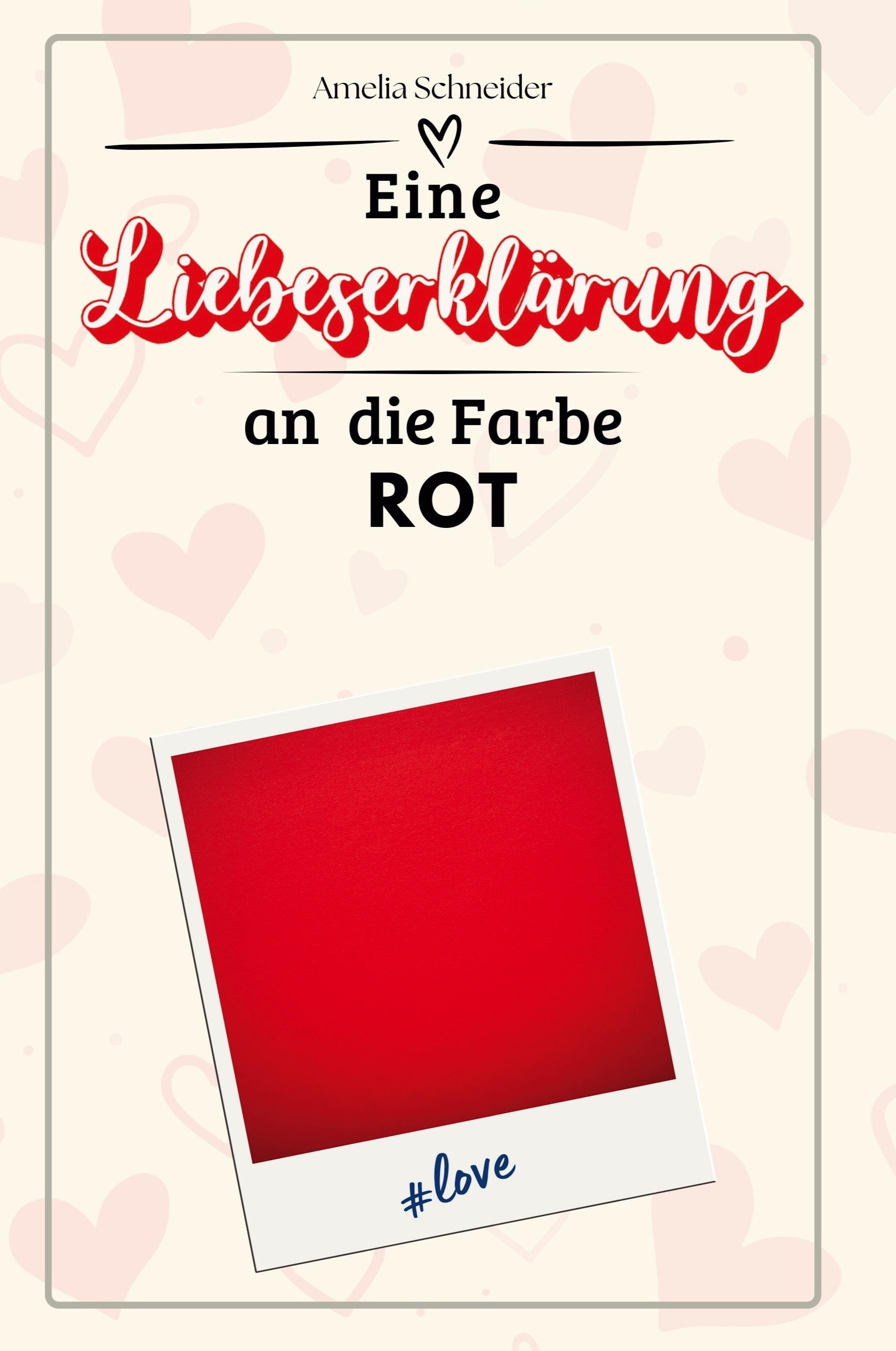 Vorderes Coverbild Eine Liebeserklärung an  die Farbe Rot