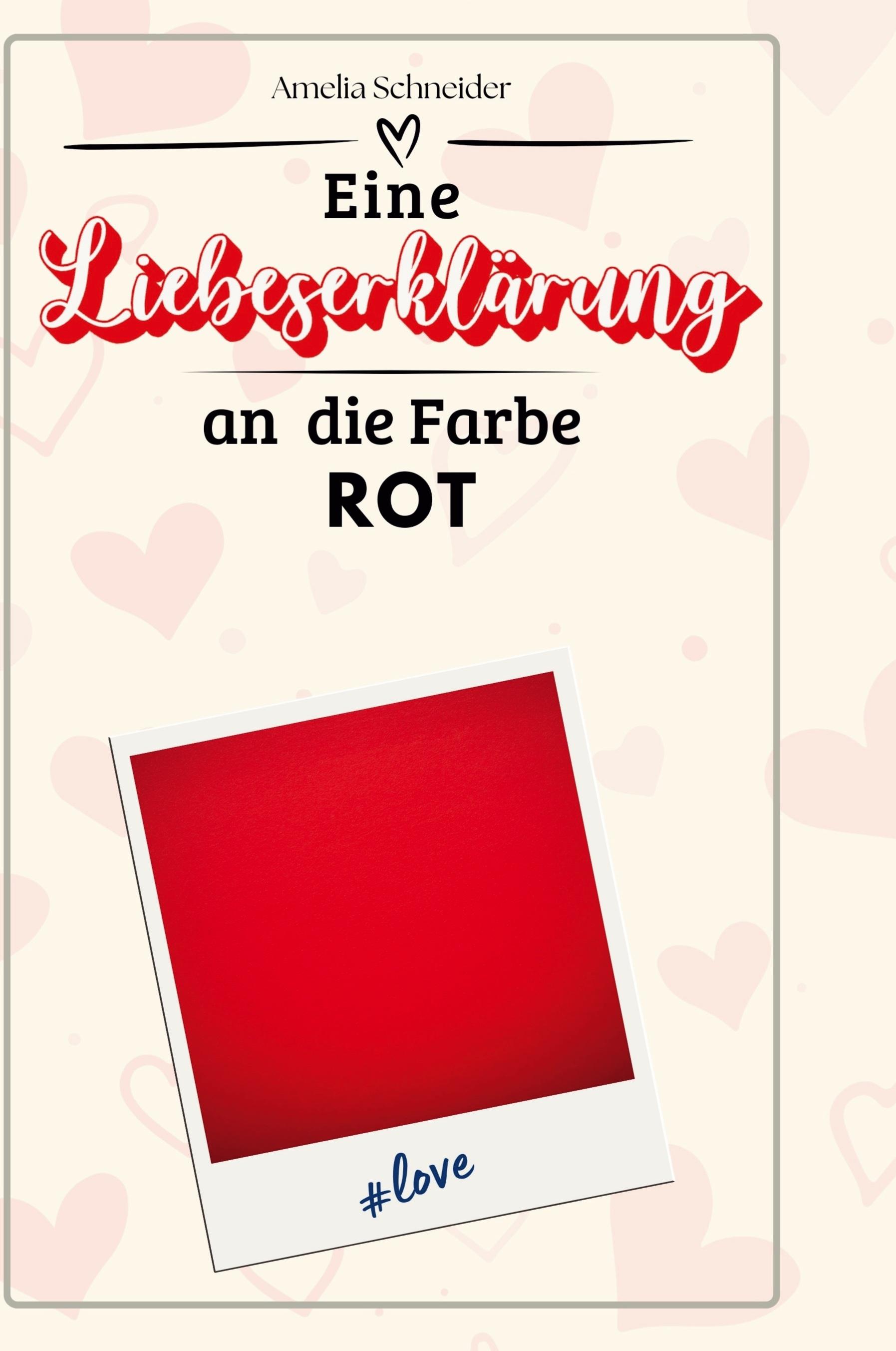 Vorderes Coverbild Eine Liebeserklärung an  die Farbe Rot