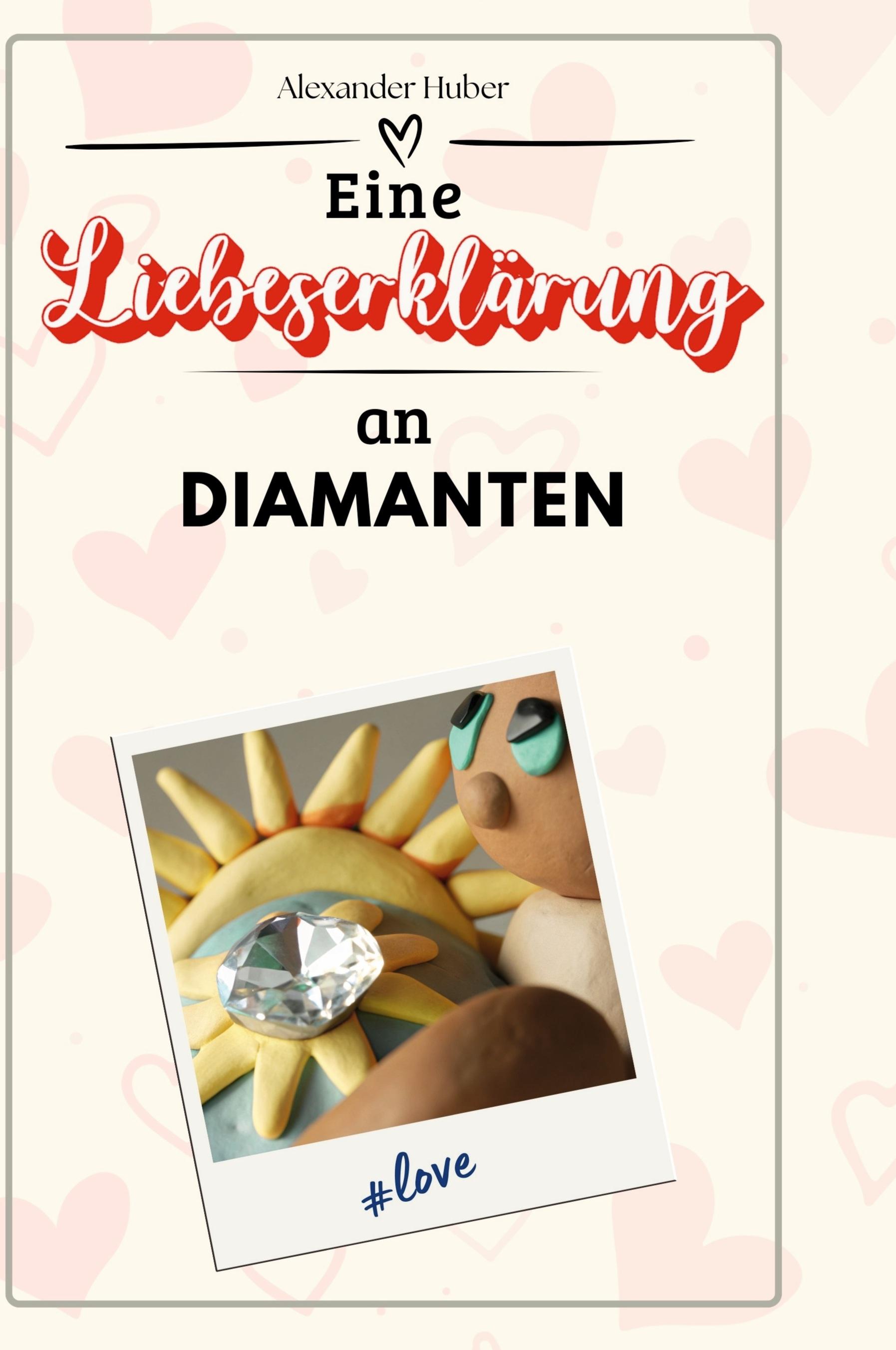 Vorderes Coverbild Eine Liebeserklärung an Diamanten